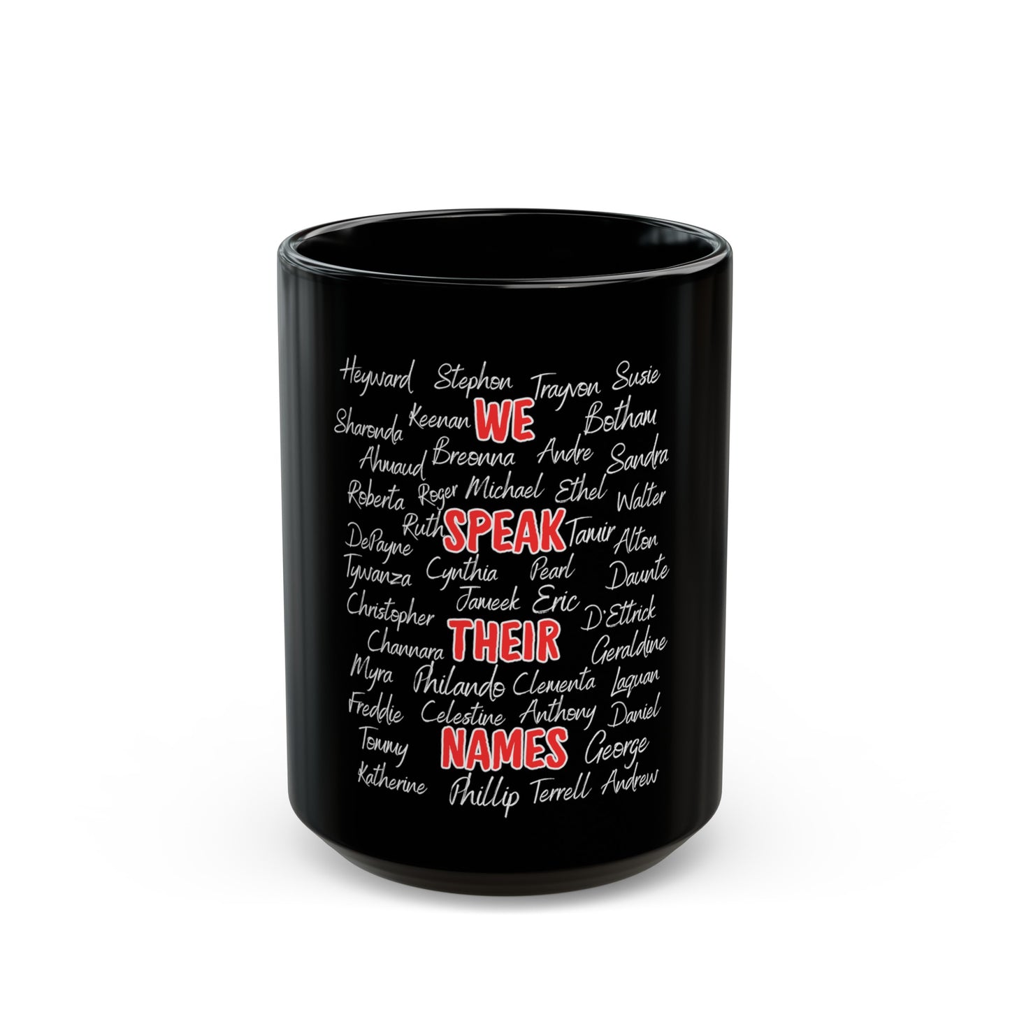 We Speak Their Names Black Mug (11oz, 15oz)