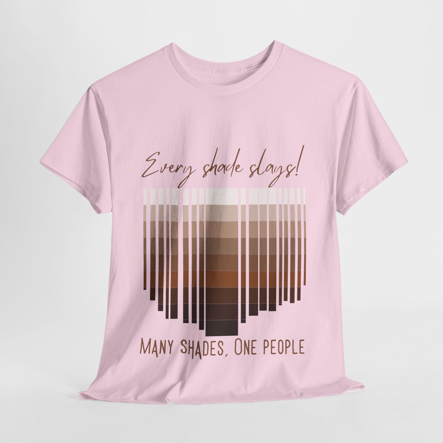 Every Shade Slays Unisex Heavy Cotton Tee