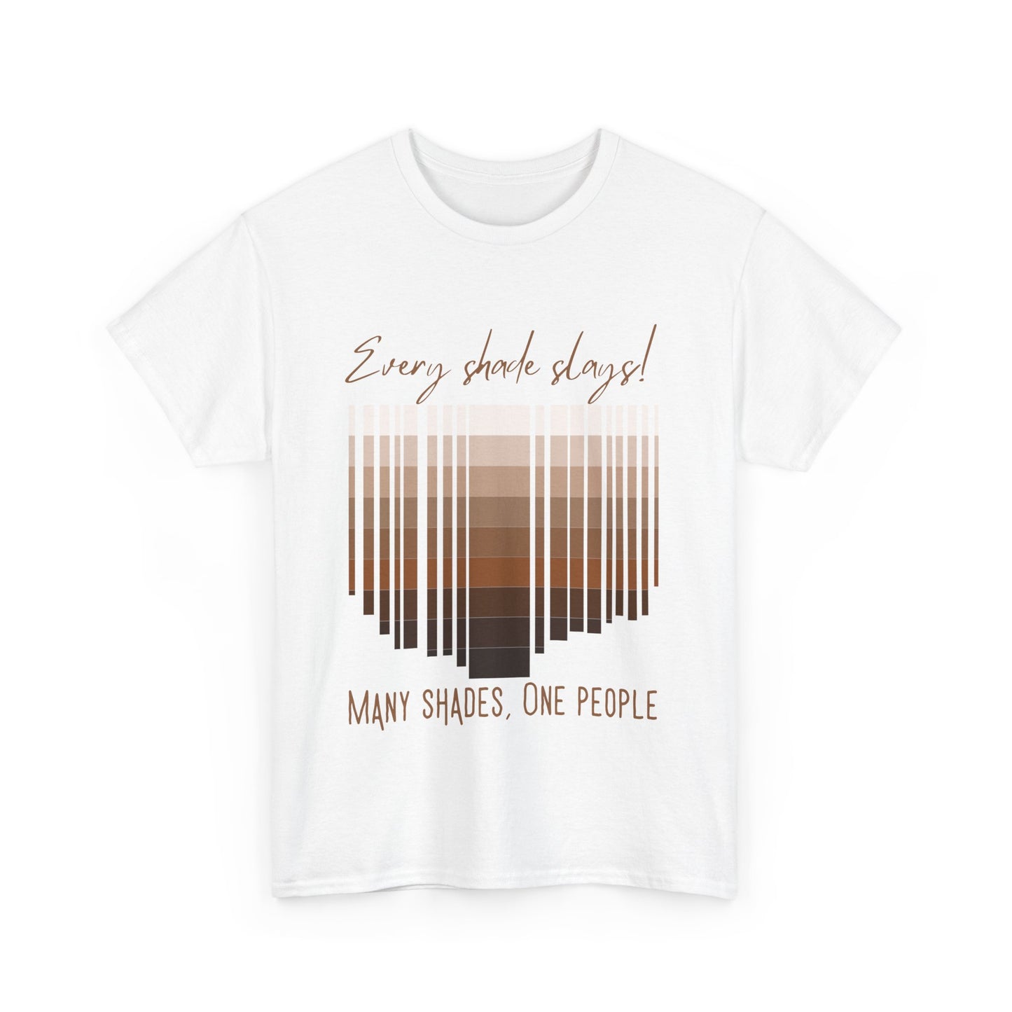 Every Shade Slays Unisex Heavy Cotton Tee