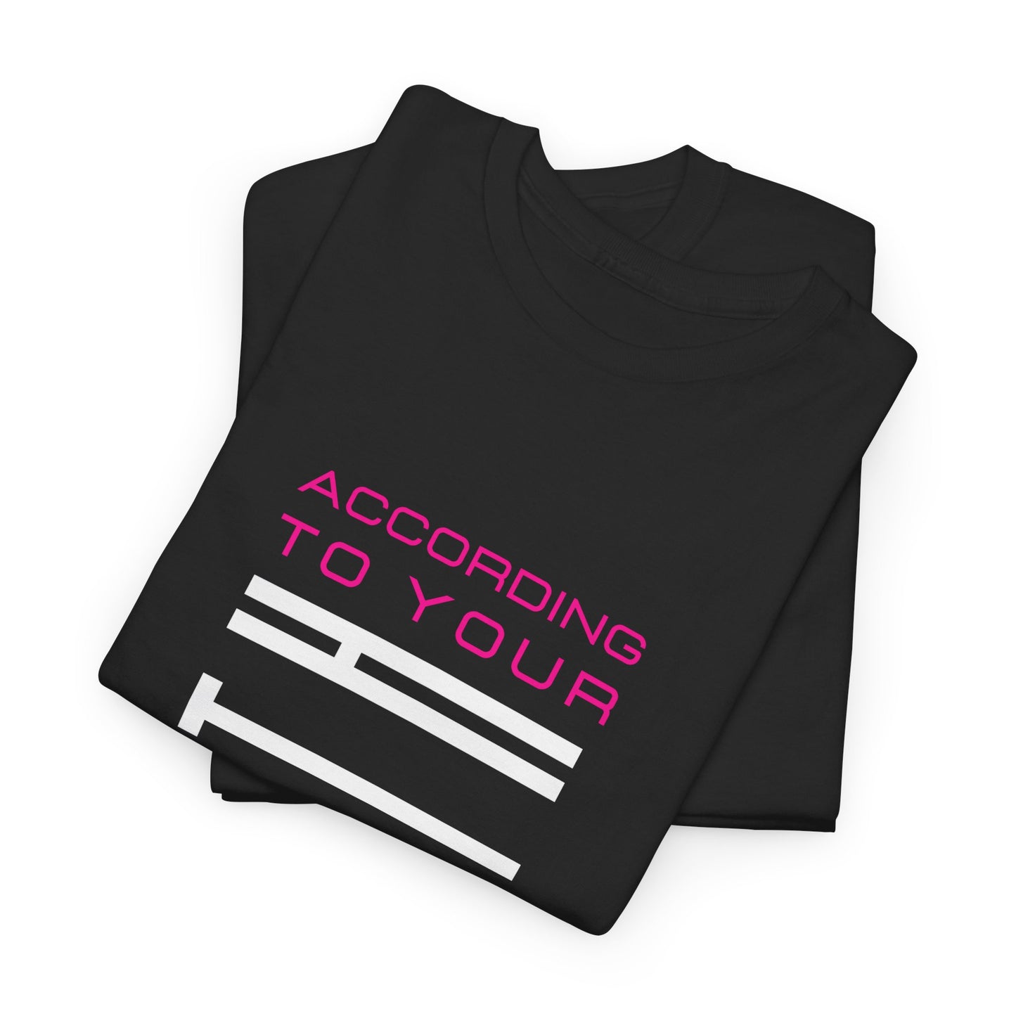 According to Your Faith Unisex Heavy Cotton Tee