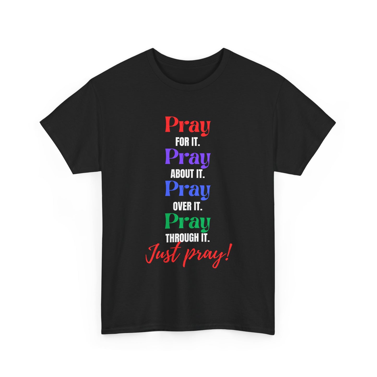 Just Pray Unisex Heavy Cotton Tee