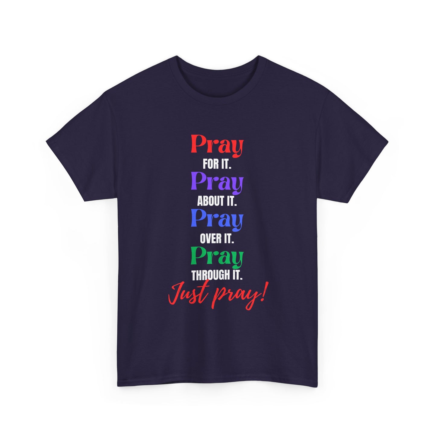 Just Pray Unisex Heavy Cotton Tee