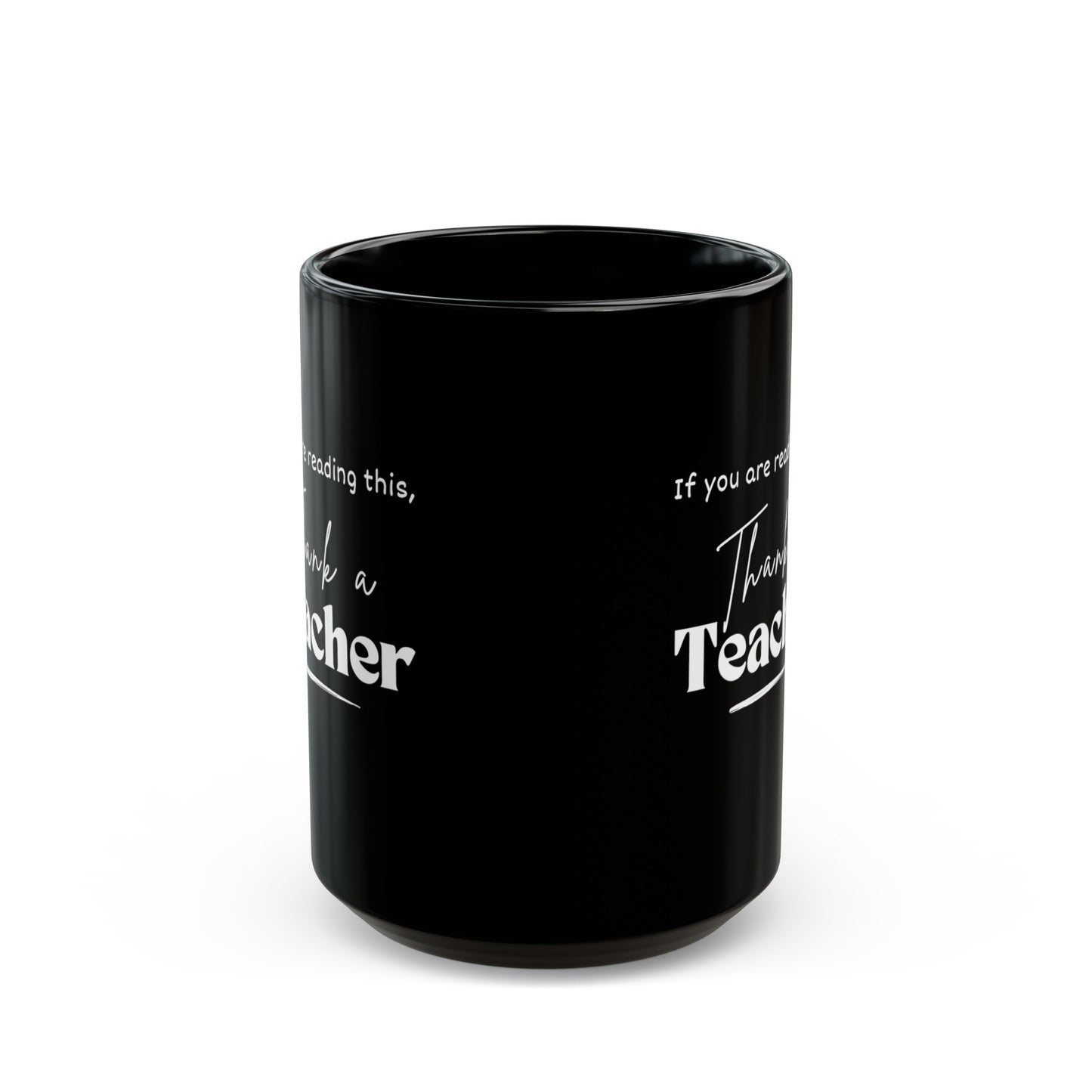 Teacher Series - Thank a Teacher Black Mug (11oz, 15oz)