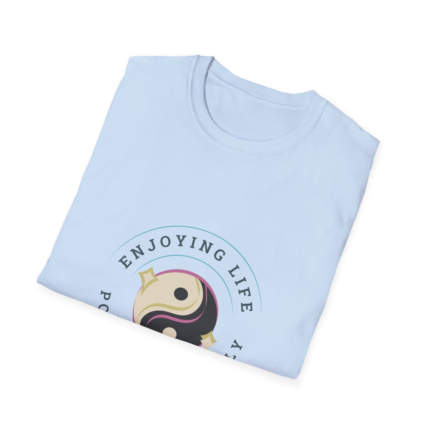 Positive Vibes Unisex Softstyle T-Shirt - Enjoying Life & Stay Positive Design