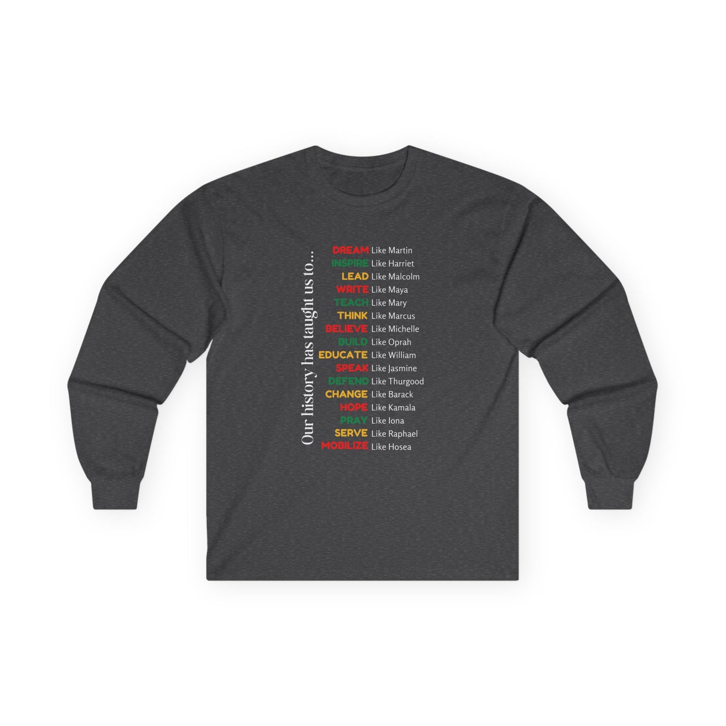 Inspirational Long Sleeve Tee for Activists and Dreamers