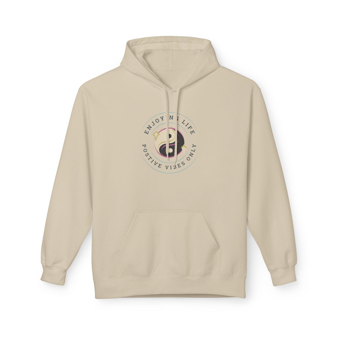 Positive Vibes Unisex Fleece Hoodie - Enjoy Life & Stay Positive