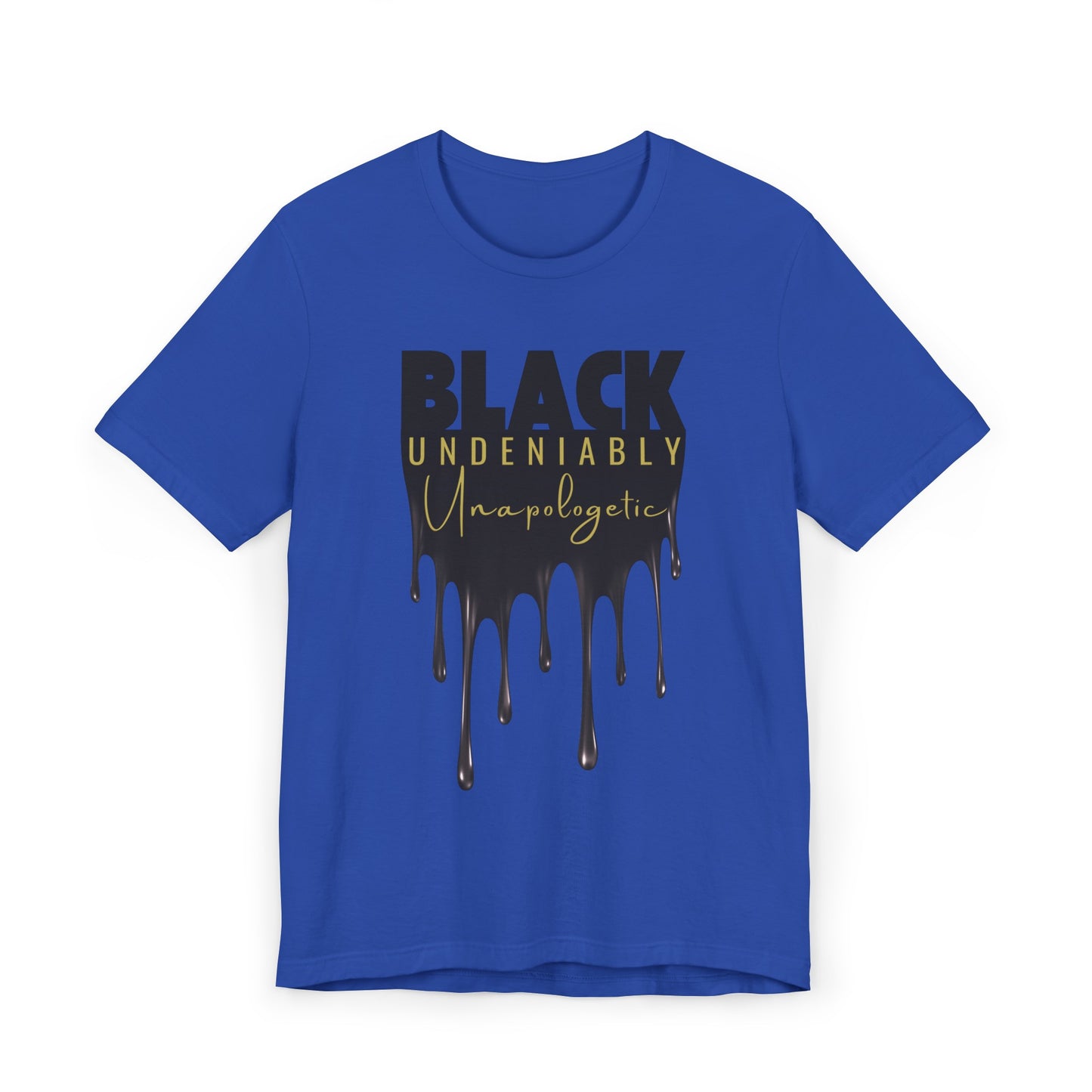 Black Undeniably Unapologetic Unisex Jersey T-Shirt