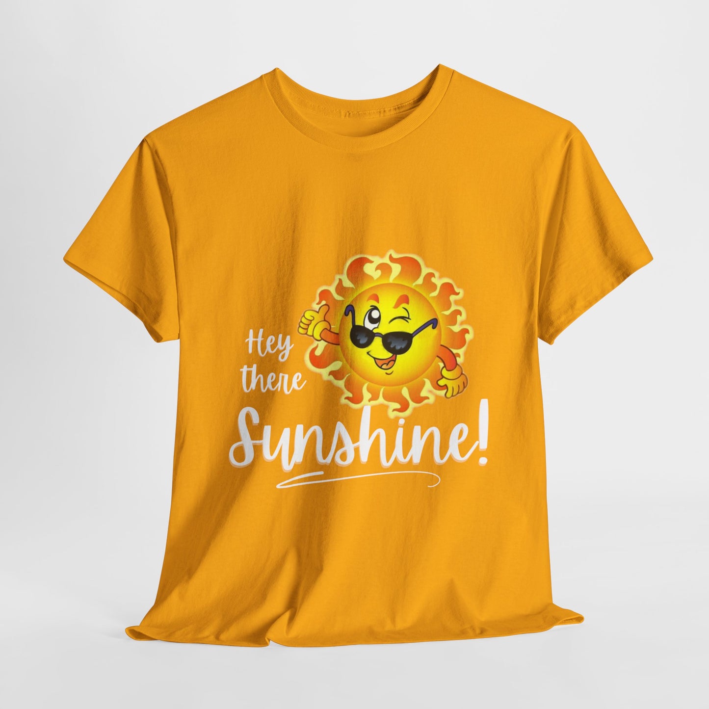 Hey Sunshine Unisex Heavy Cotton Tee