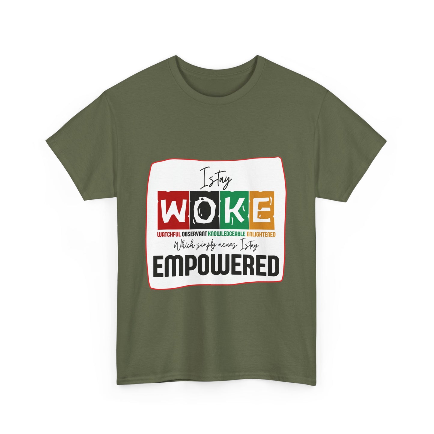 WOKE and Empowered Unisex Heavy Cotton Tee