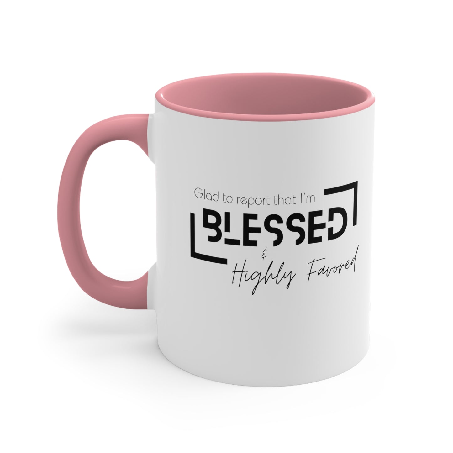 Blessed & Highly Favored Accent Coffee Mug, 11oz