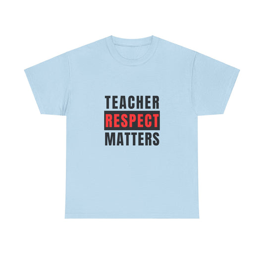 Teachers Matter Unisex Heavy Cotton Tee