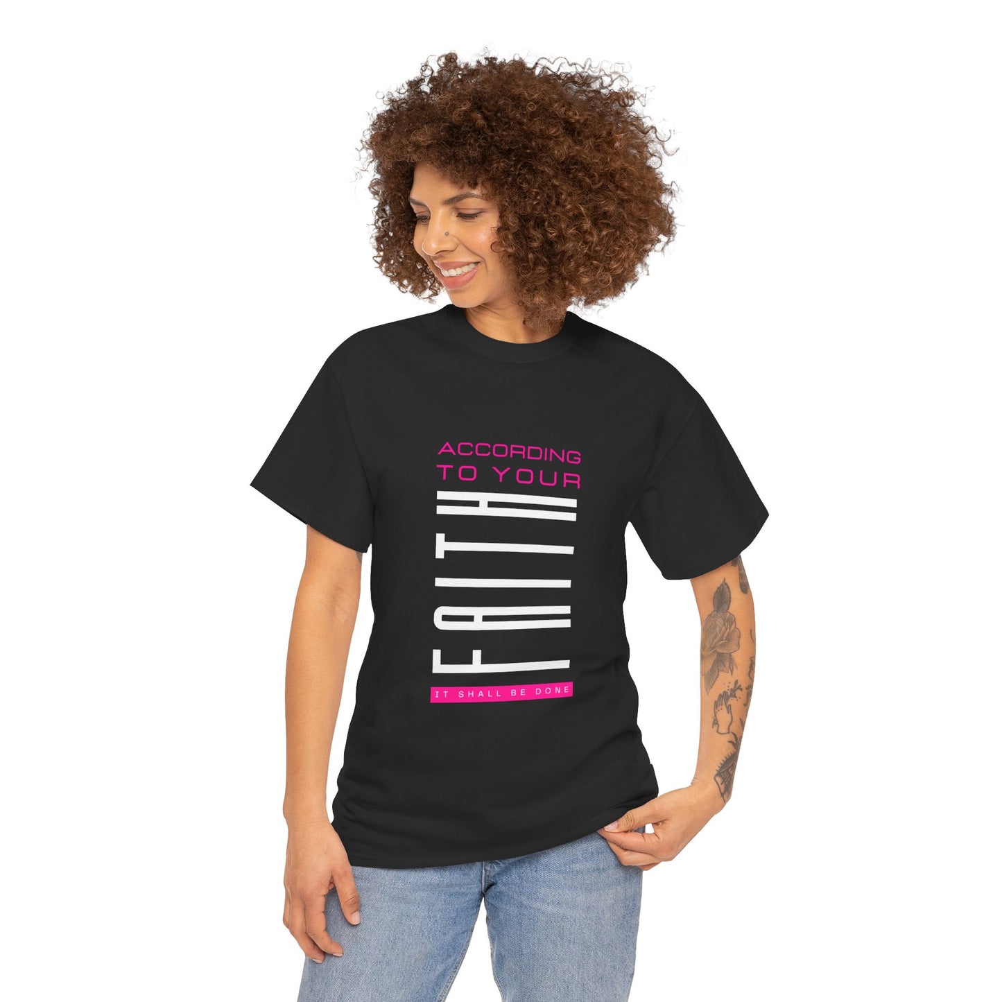 According to Your Faith Unisex Heavy Cotton Tee