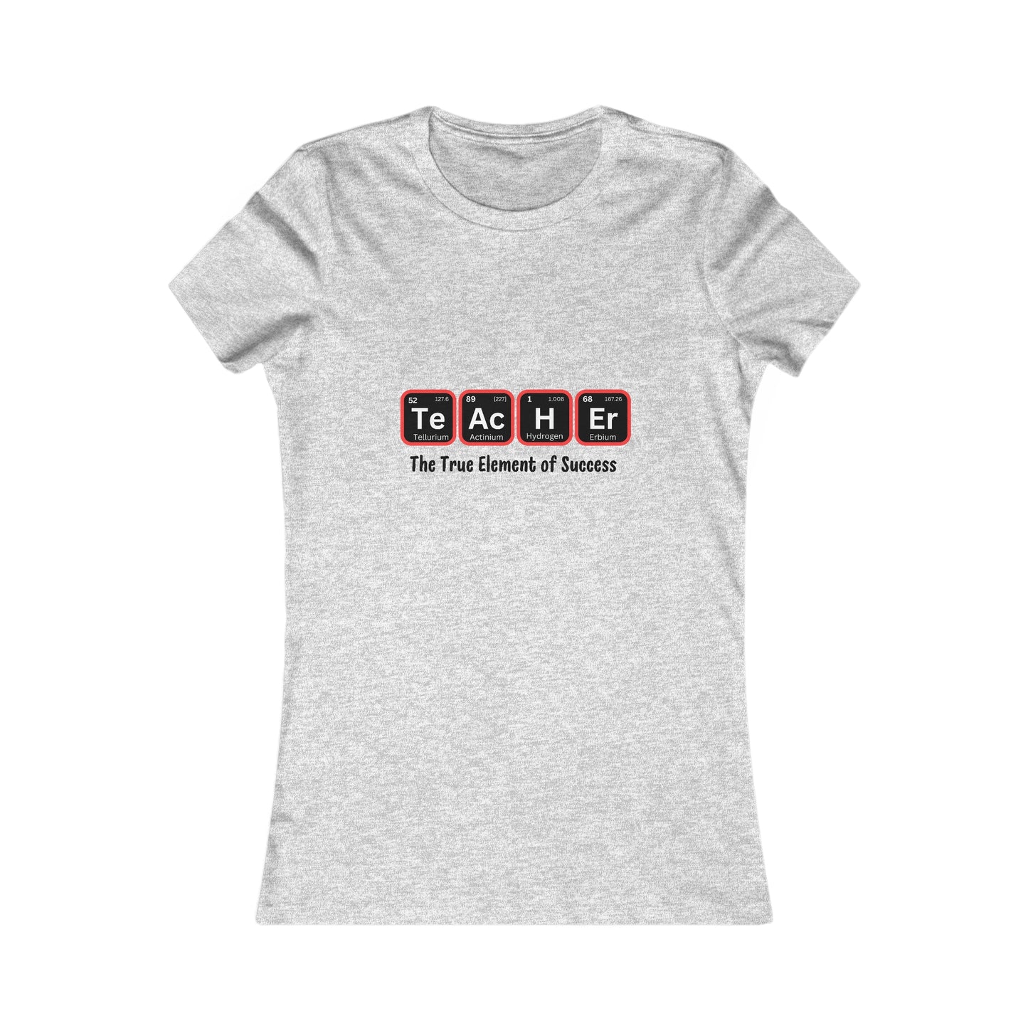 Teacher Series Women's Favorite Tee