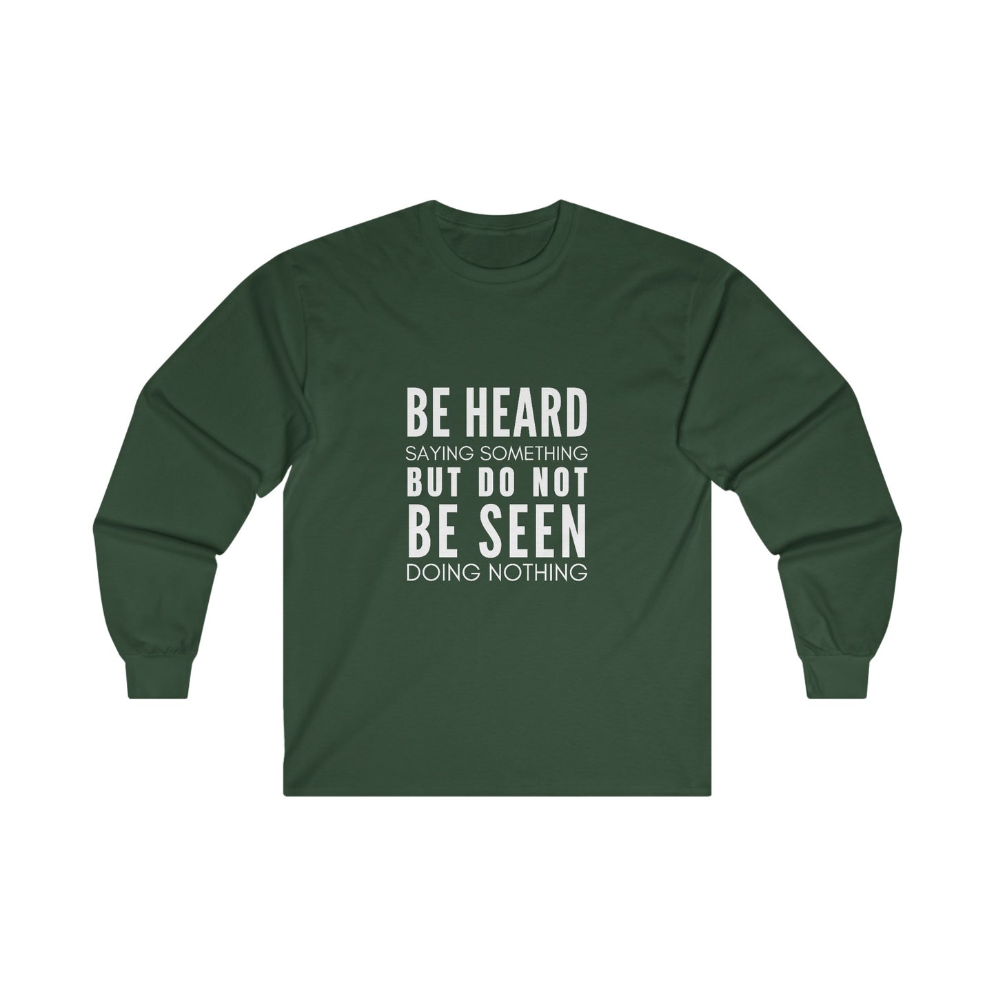 Heard Not Seen Unisex Ultra Cotton Long Sleeve Tee