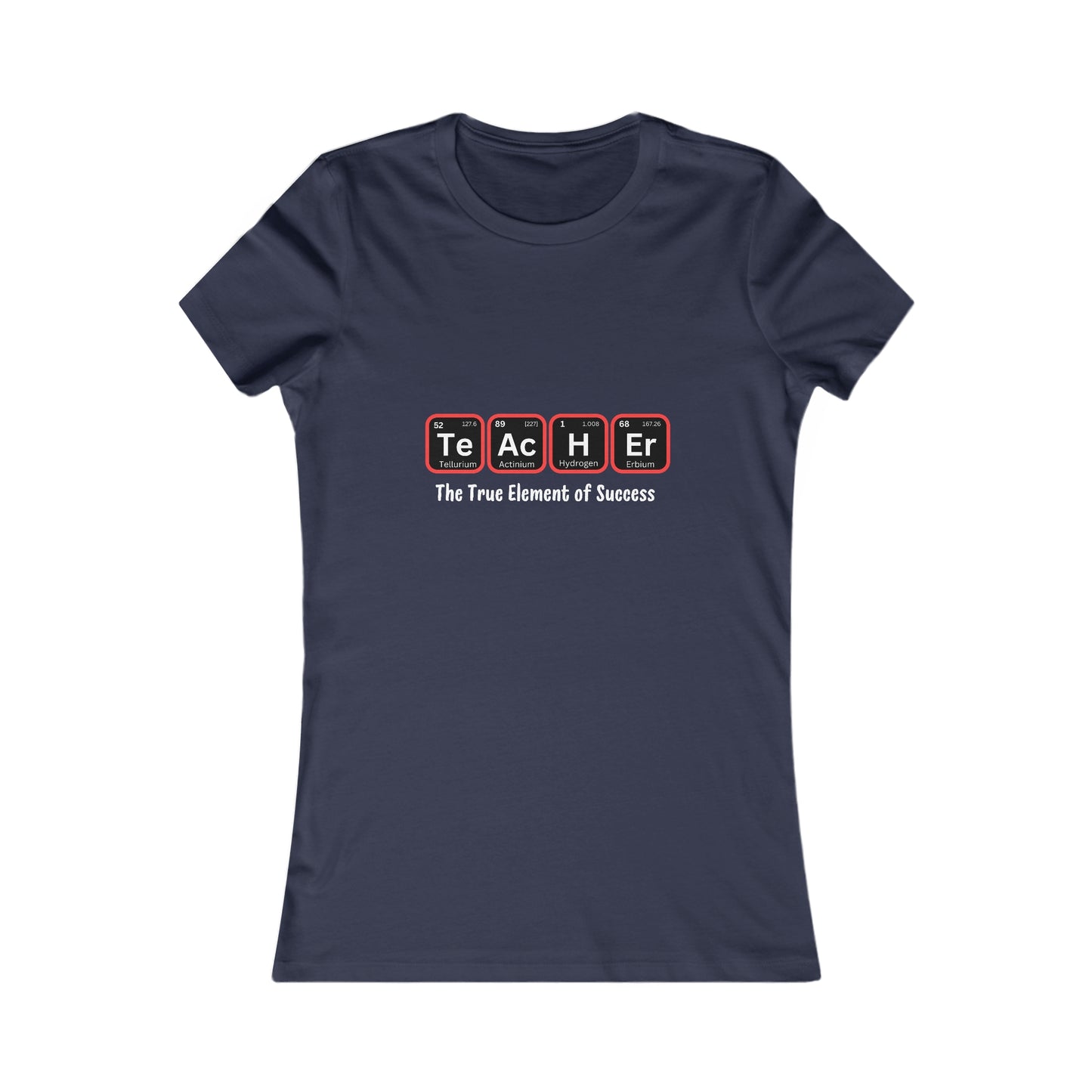 Teacher Series Women's Favorite Tee