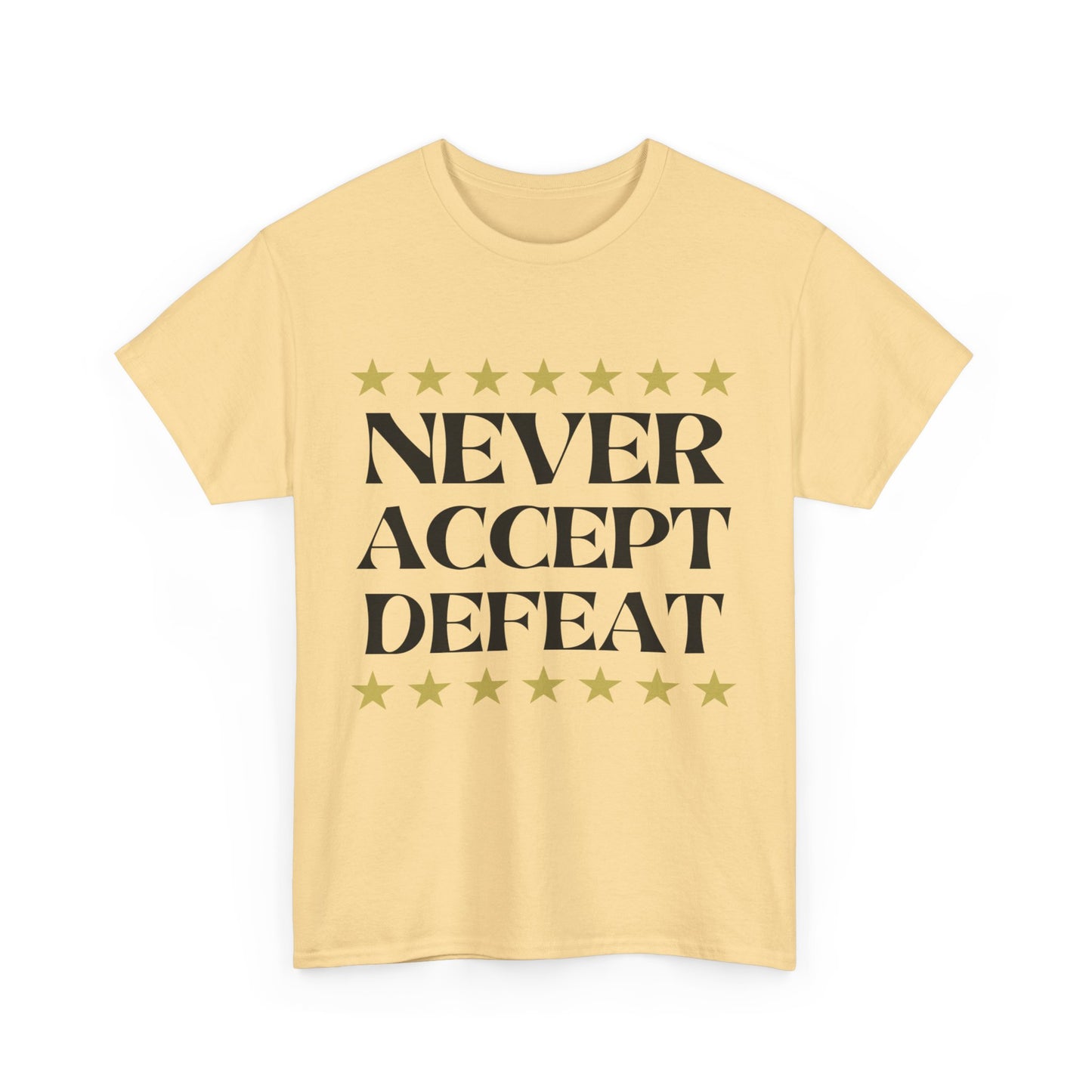 Never Accept Defeat Unisex Heavy Cotton Tee