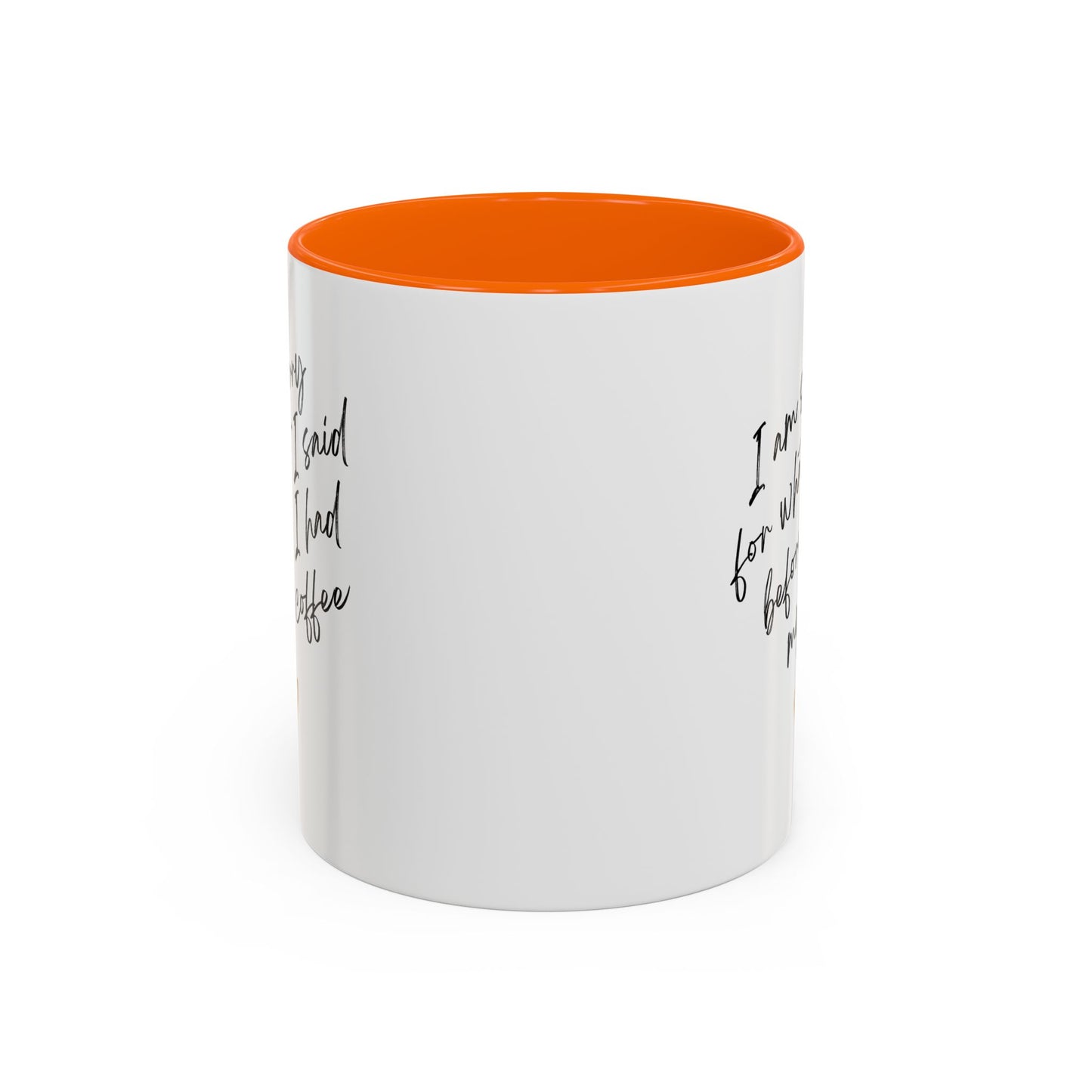 I need my coffee Accent Coffee Mug, 11oz