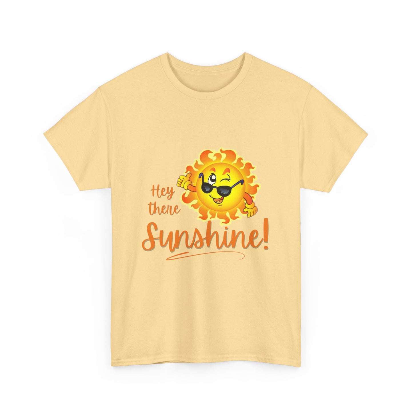 Hey Sunshine Unisex Heavy Cotton Tee