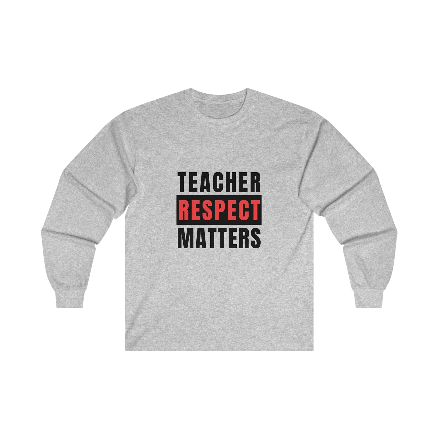 Teachers Matter Unisex Ultra Cotton Long Sleeve Tee