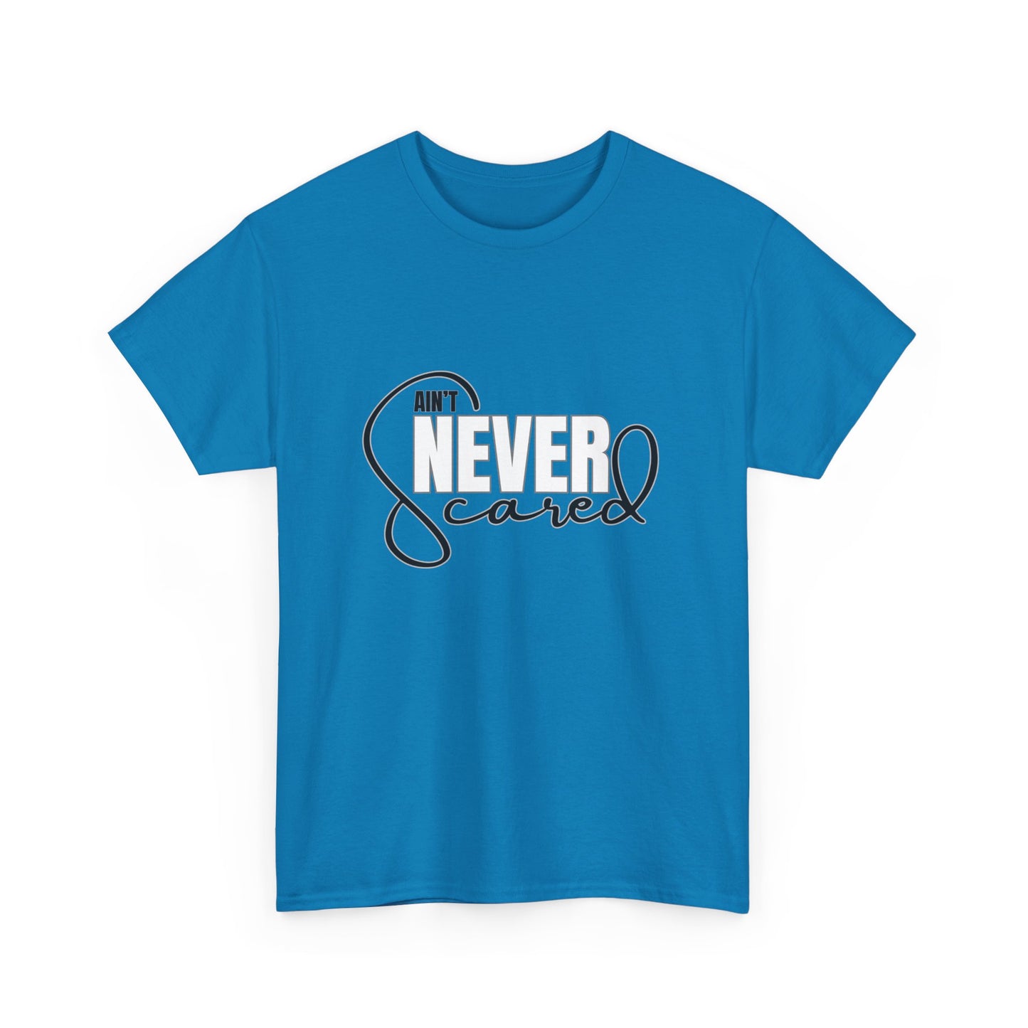Never Scared Unisex Heavy Cotton Tee