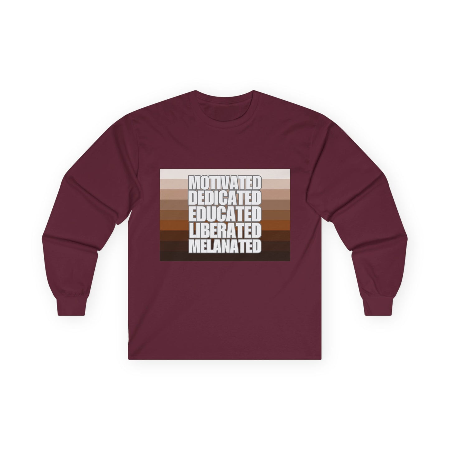 Melanated & Educated Long Sleeve Tee | Motivated, Educated, Liberated, Melanated