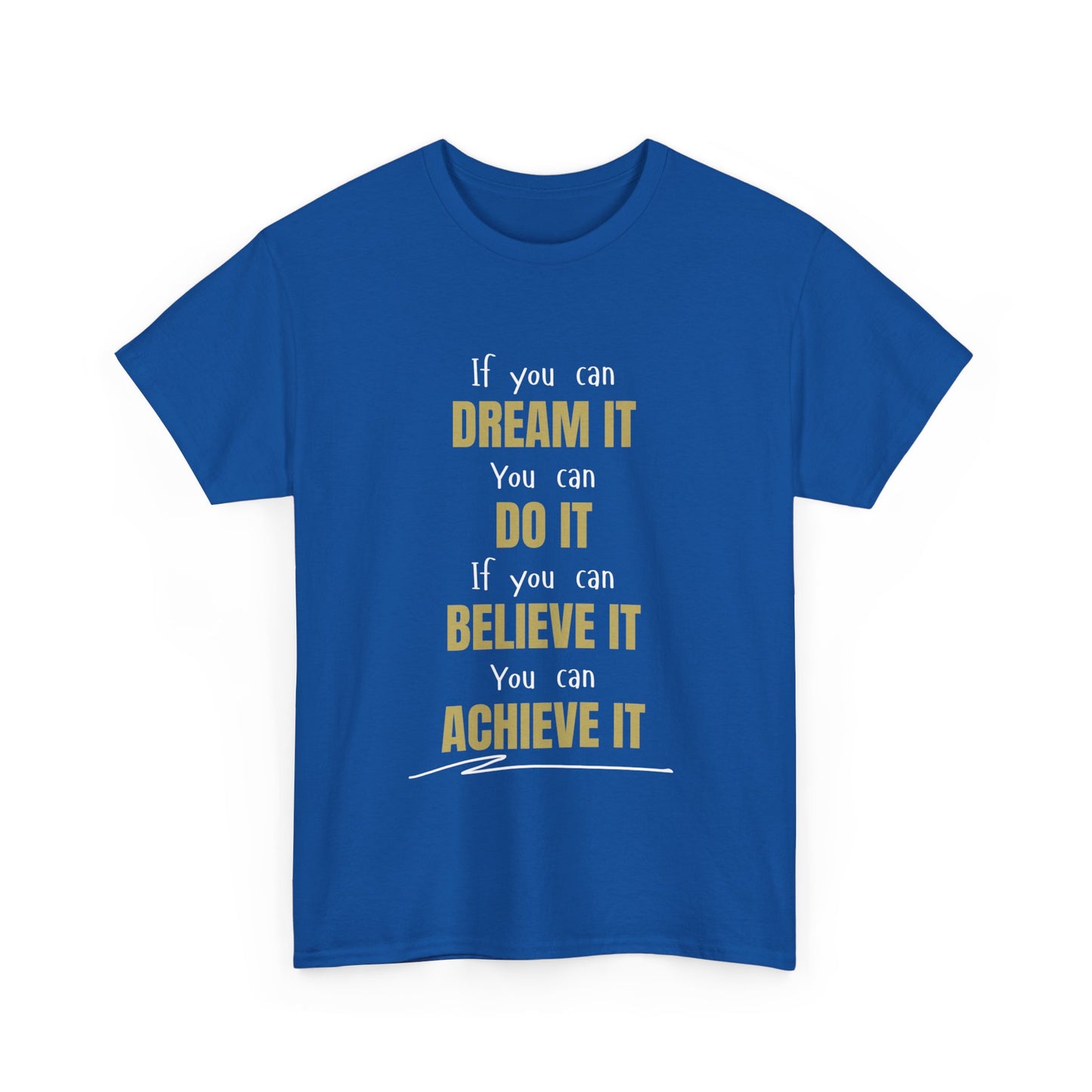 You Can Achieve It Unisex Heavy Cotton Tee