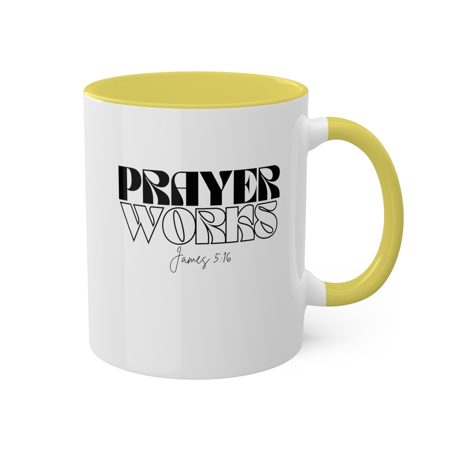 Prayers Works Colorful Mugs, 11oz