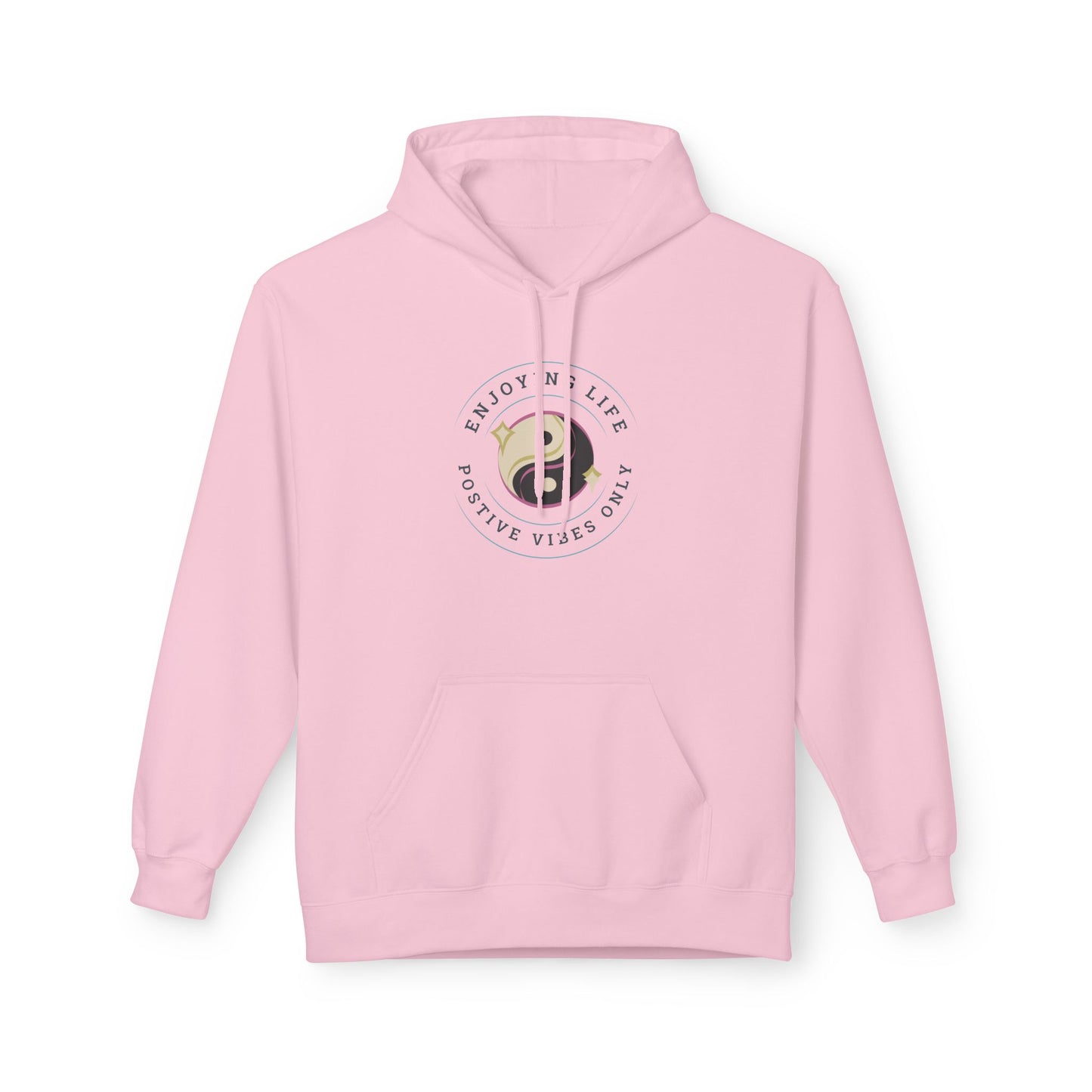 Positive Vibes Unisex Fleece Hoodie - Enjoy Life & Stay Positive