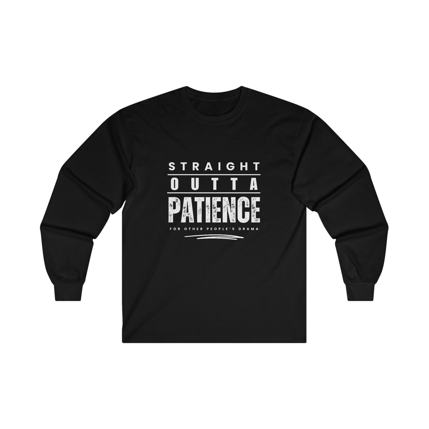 Outta Patience Unisex Ultra Cotton Long Sleeve Tee