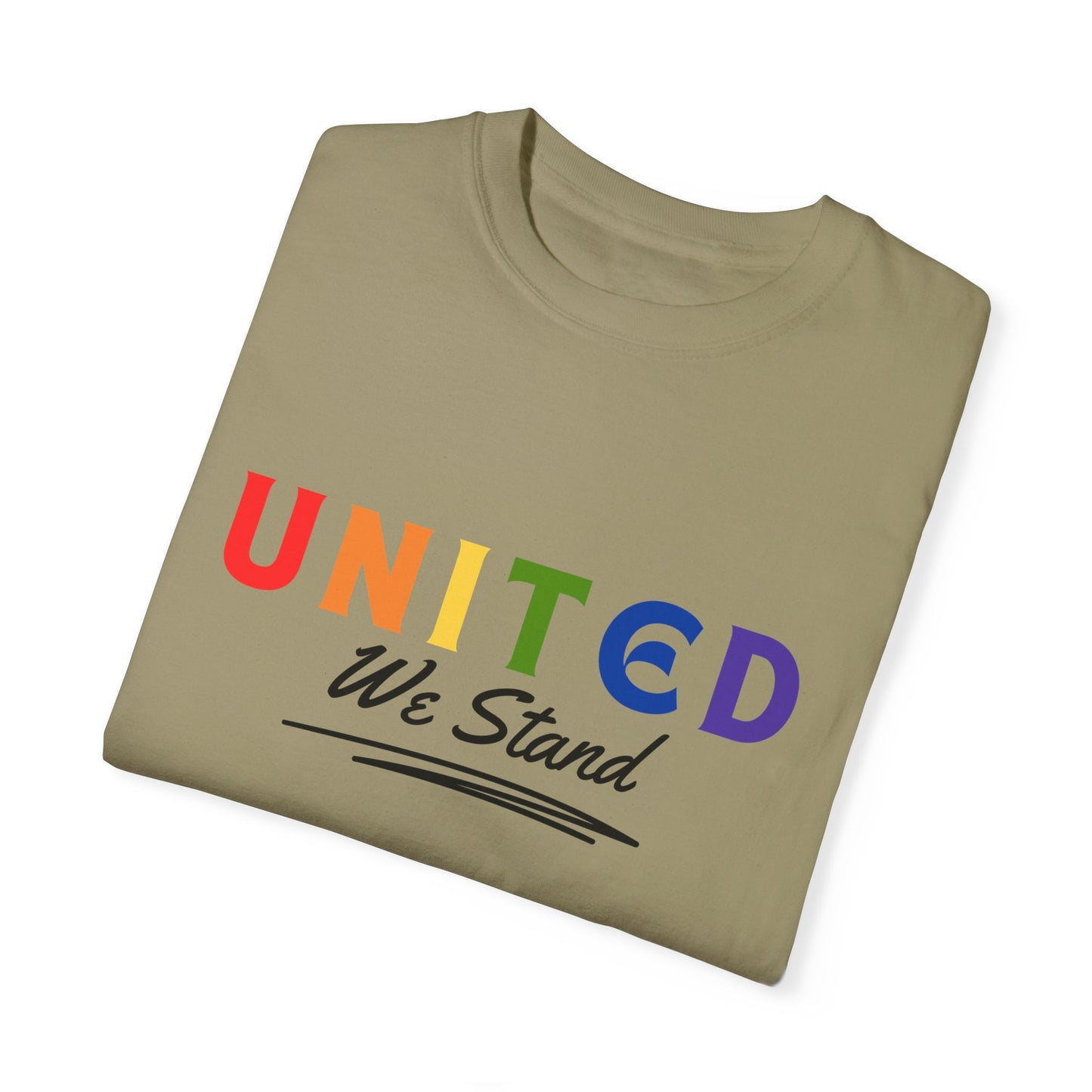 Pride United We Stand T-Shirt - Unisex Garment-Dyed Tee