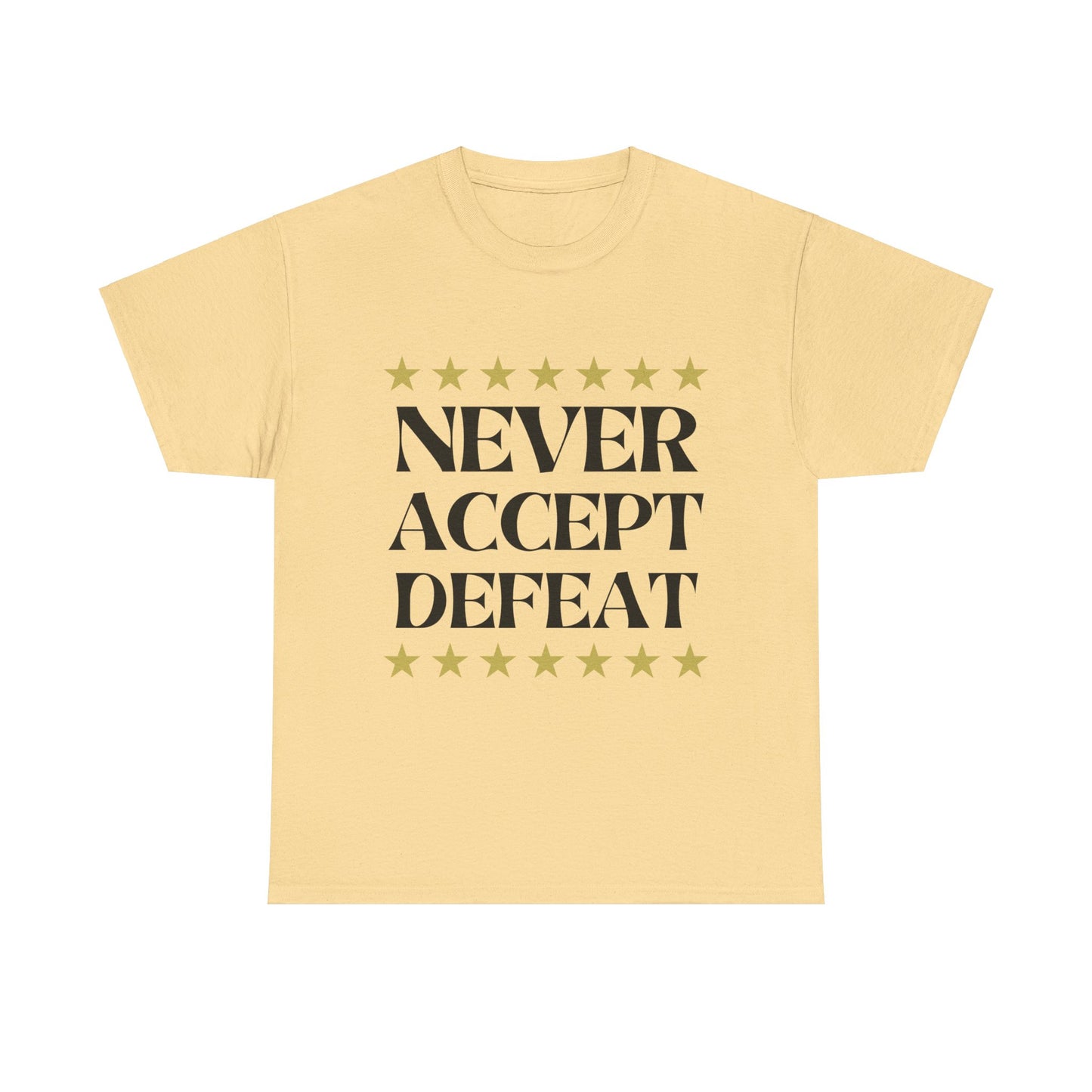 Never Accept Defeat Unisex Heavy Cotton Tee