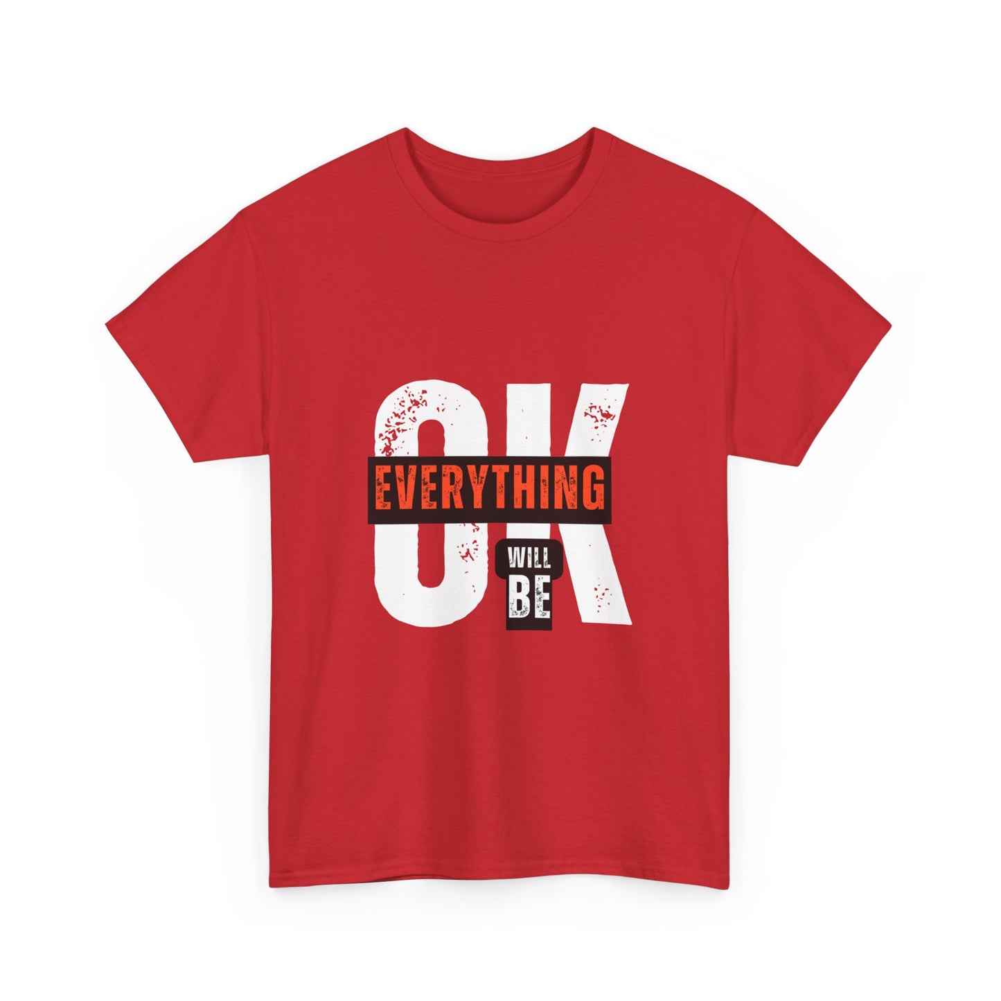 Everything Will Be OK Unisex Heavy Cotton Tee