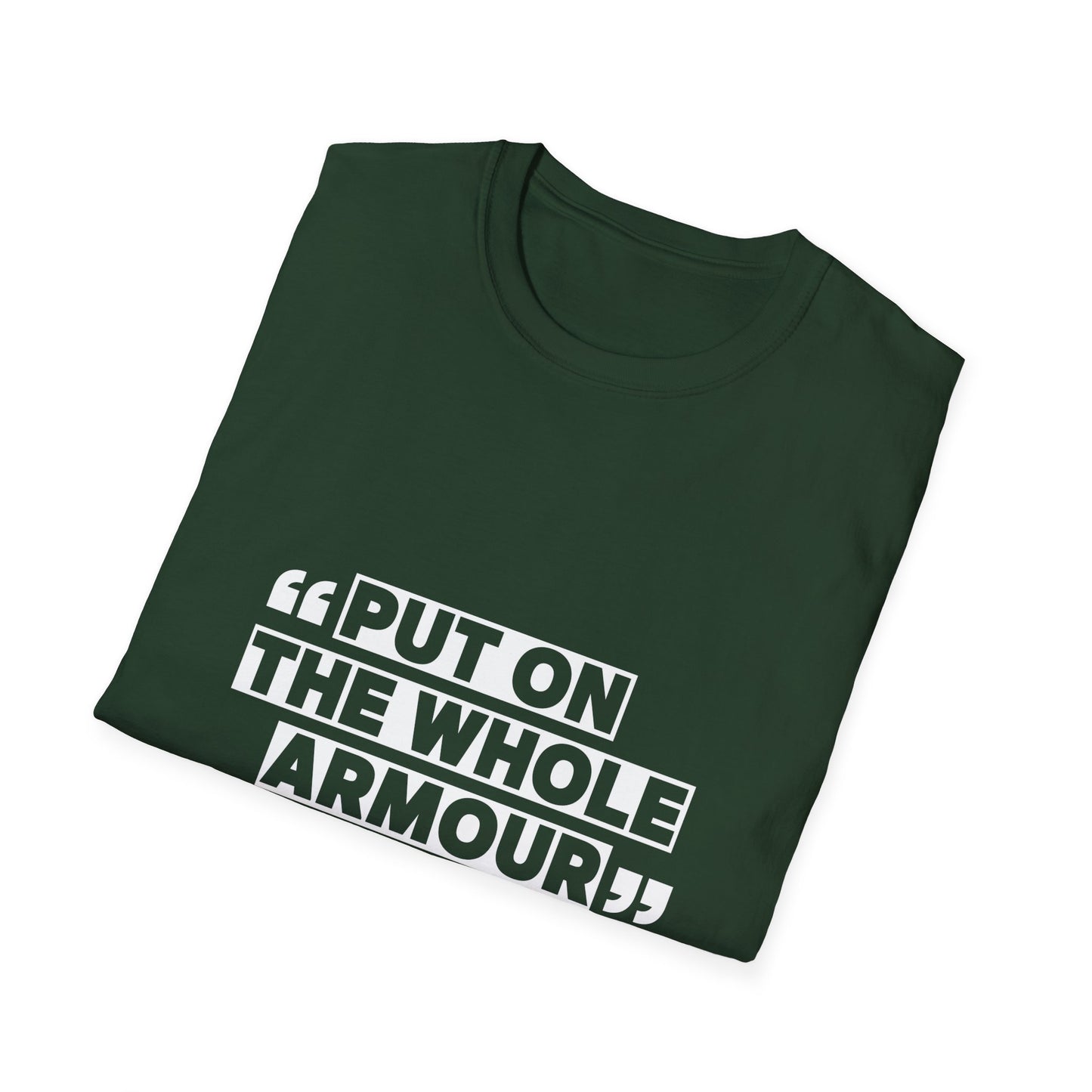 Inspirational Unisex Softstyle T-Shirt - 'Put on the Whole Armour'