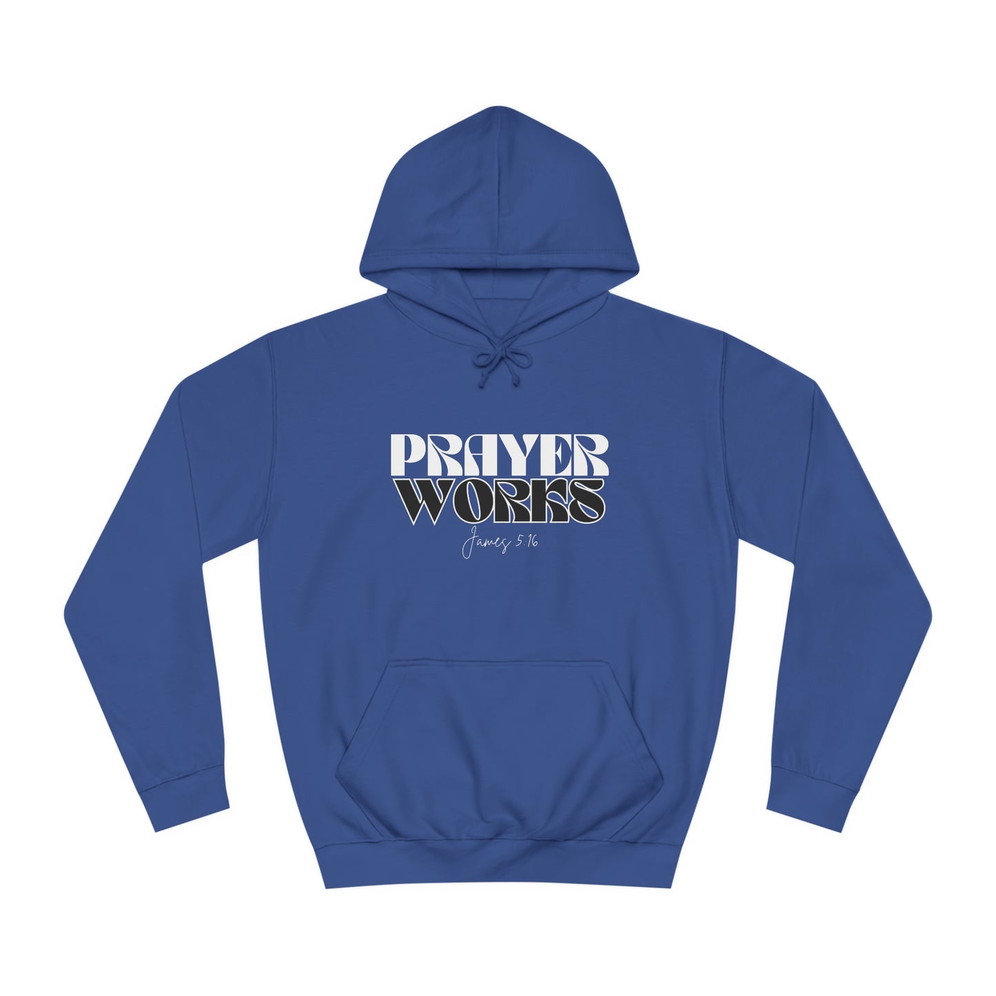 Prayer Works Unisex College Hoodie