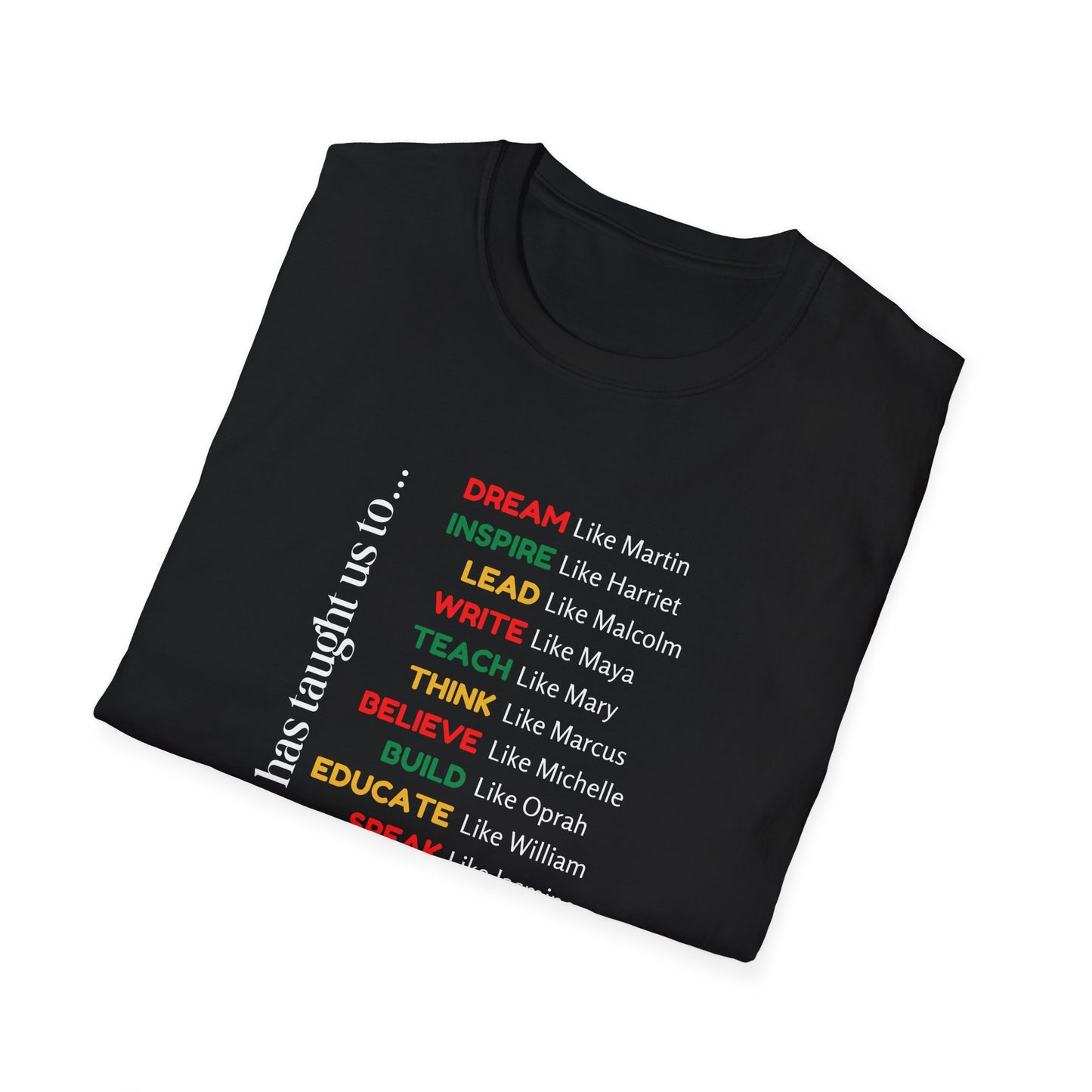 Inspirational Unisex Softstyle T-Shirt - Celebrate Our History with Empowering Messages