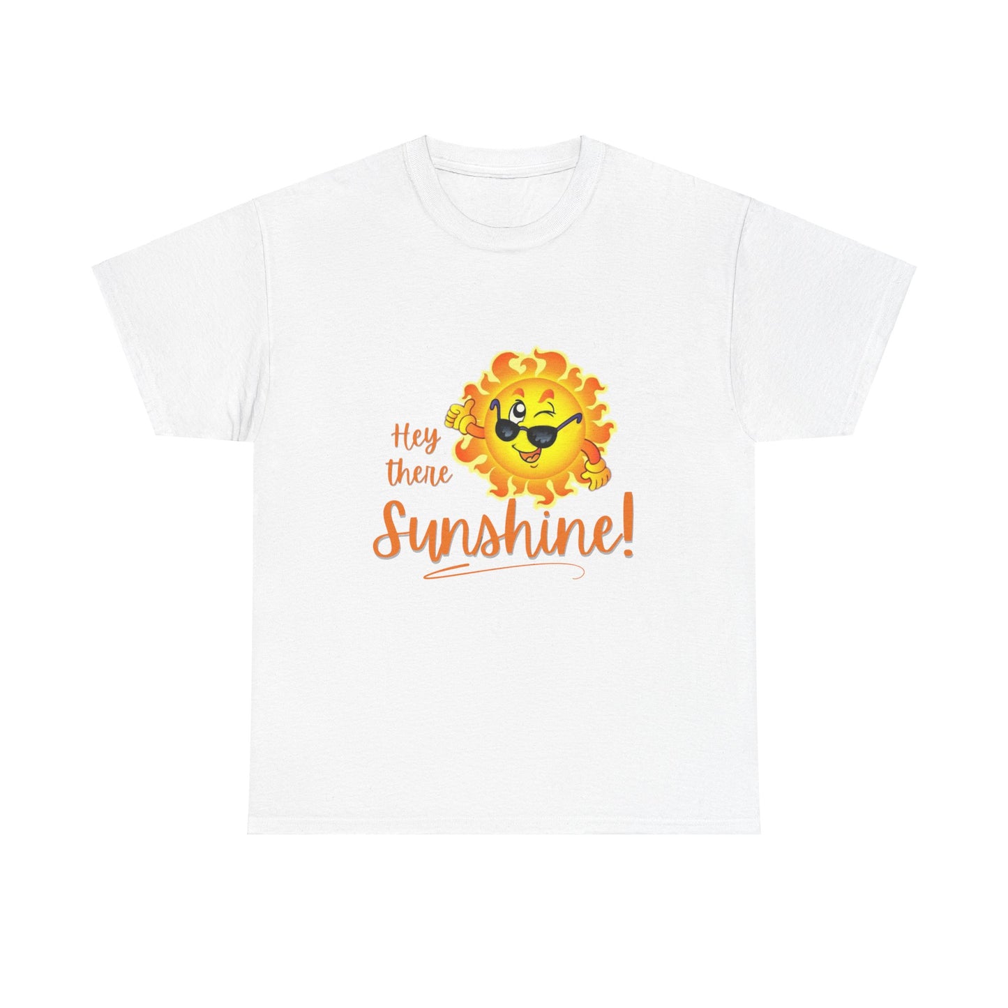 Hey Sunshine Unisex Heavy Cotton Tee