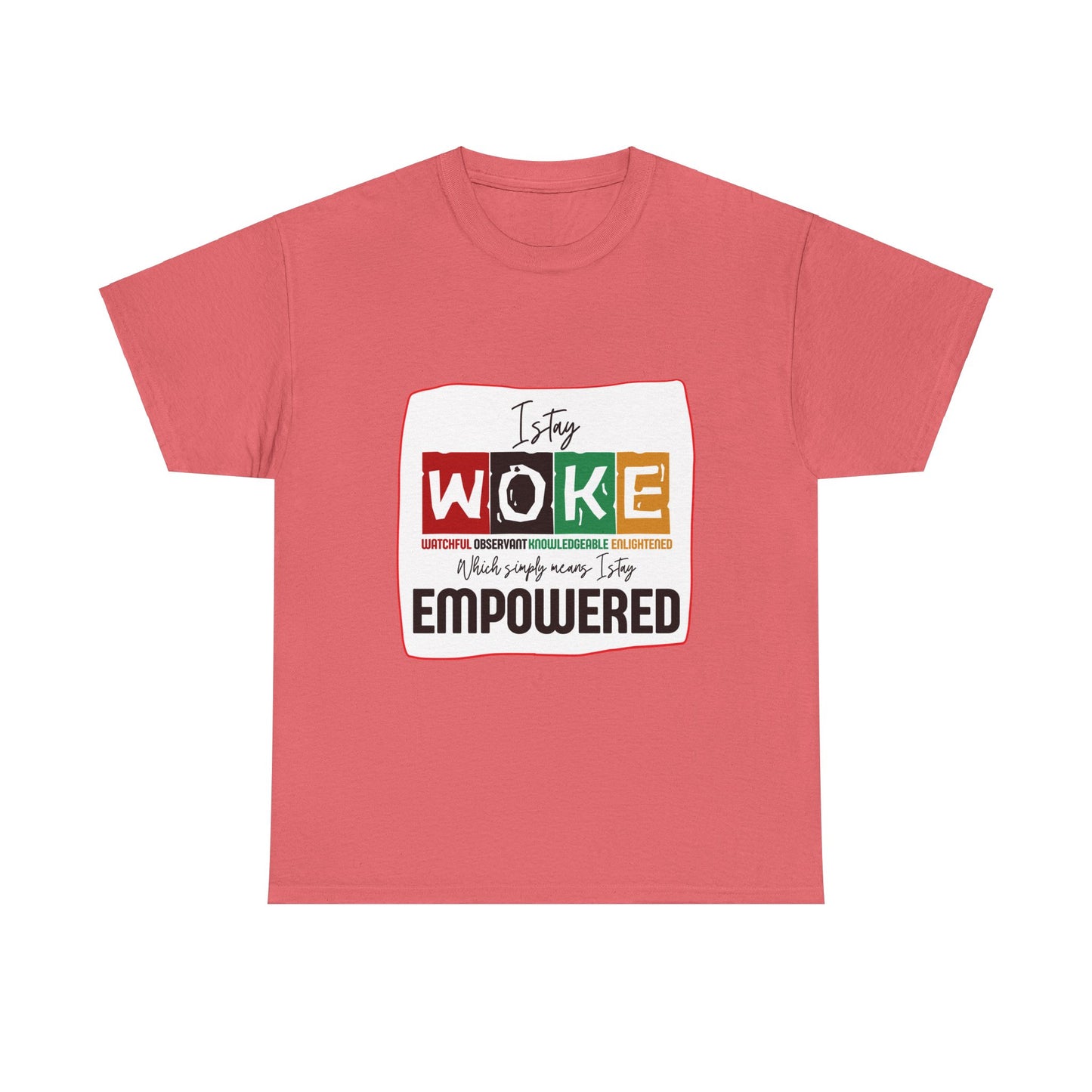 WOKE and Empowered Unisex Heavy Cotton Tee