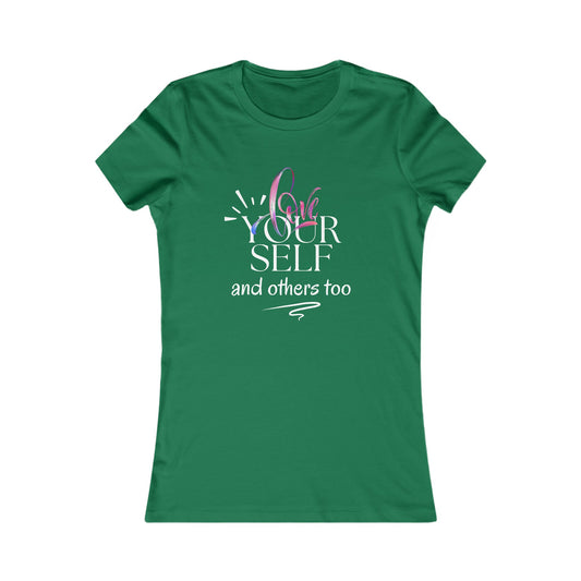 Love Yourself Women's Favorite Tee