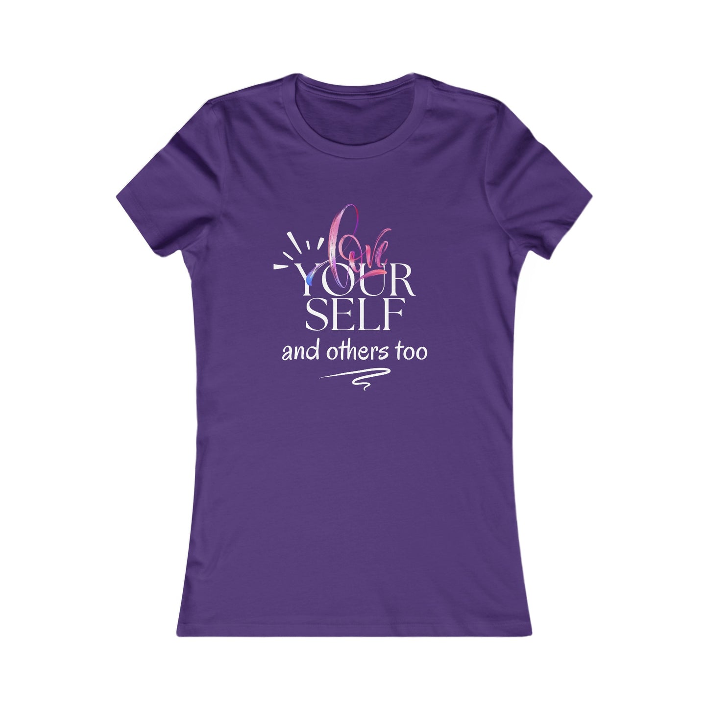 Love Yourself Women's Favorite Tee
