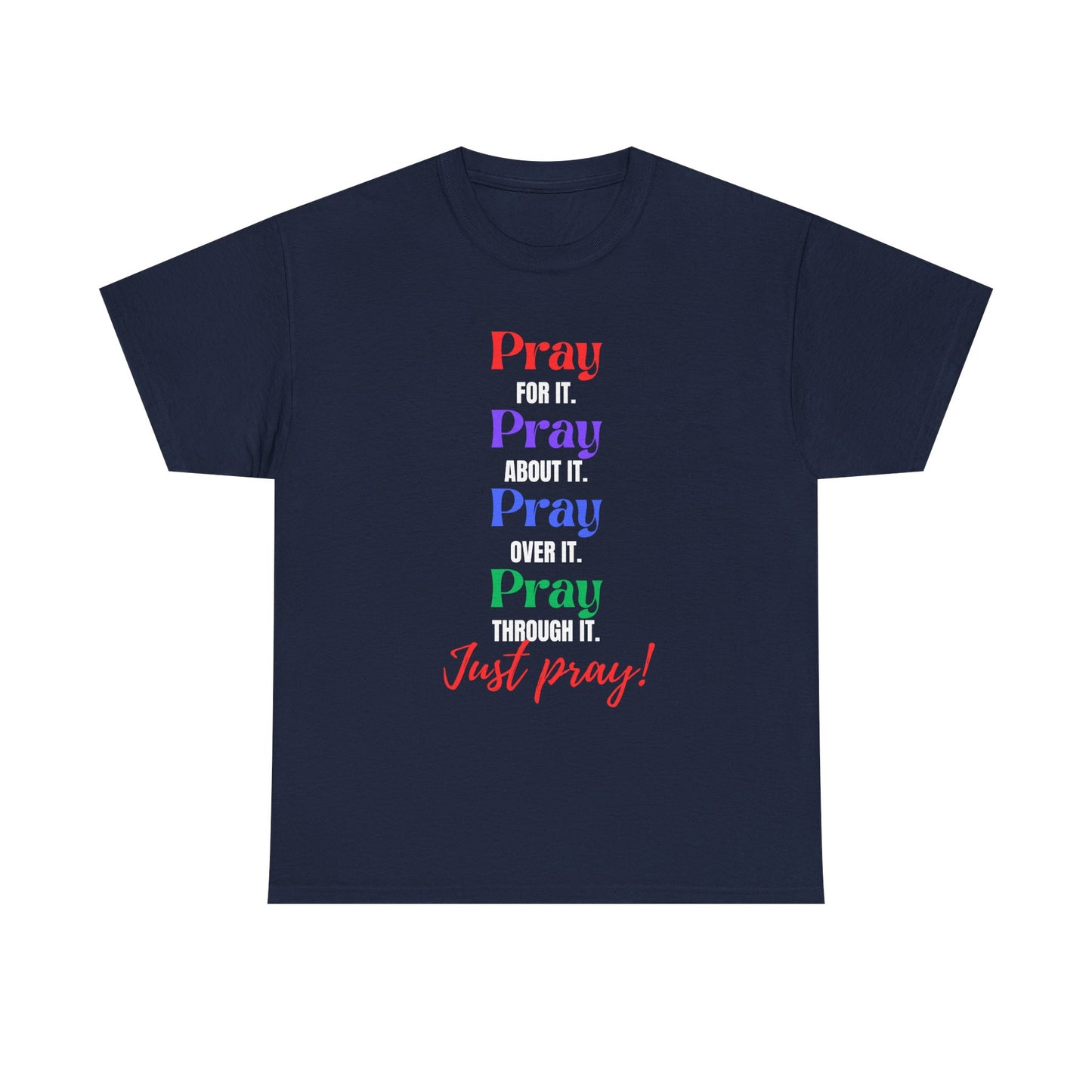 Just Pray Unisex Heavy Cotton Tee
