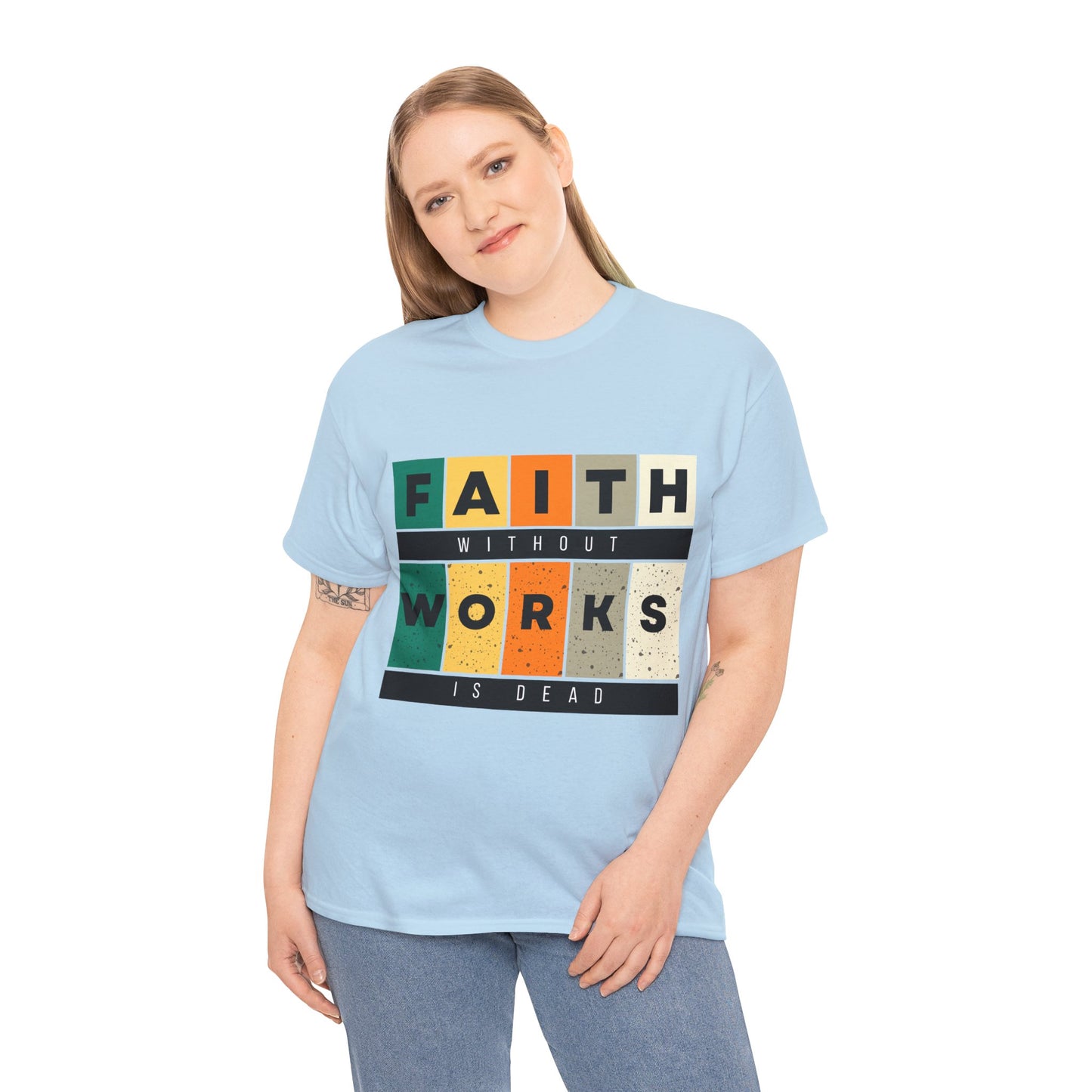 Faith Without Works Unisex Heavy Cotton Tee