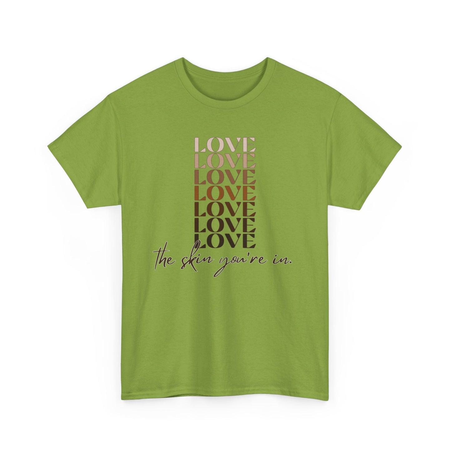 Love the Skin You're In Unisex Heavy Cotton Tee