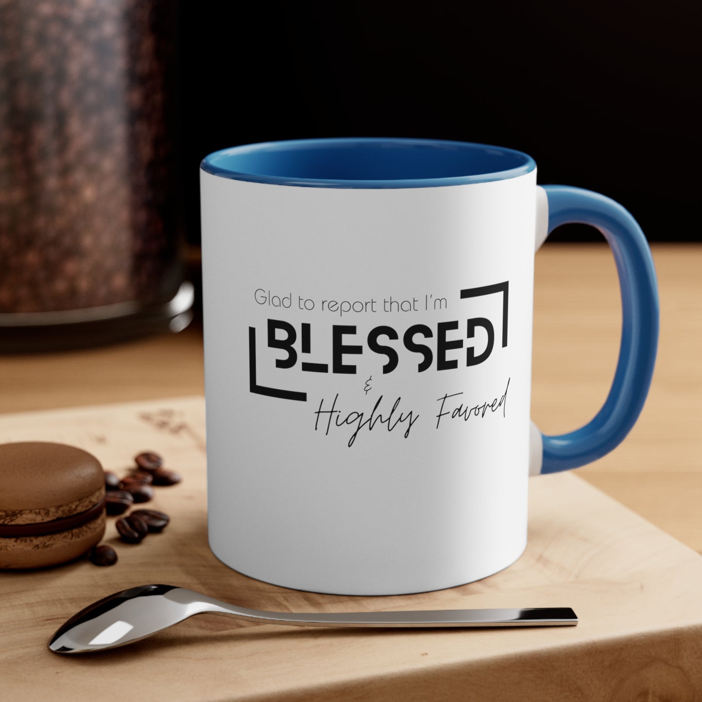 Blessed & Highly Favored Accent Coffee Mug, 11oz