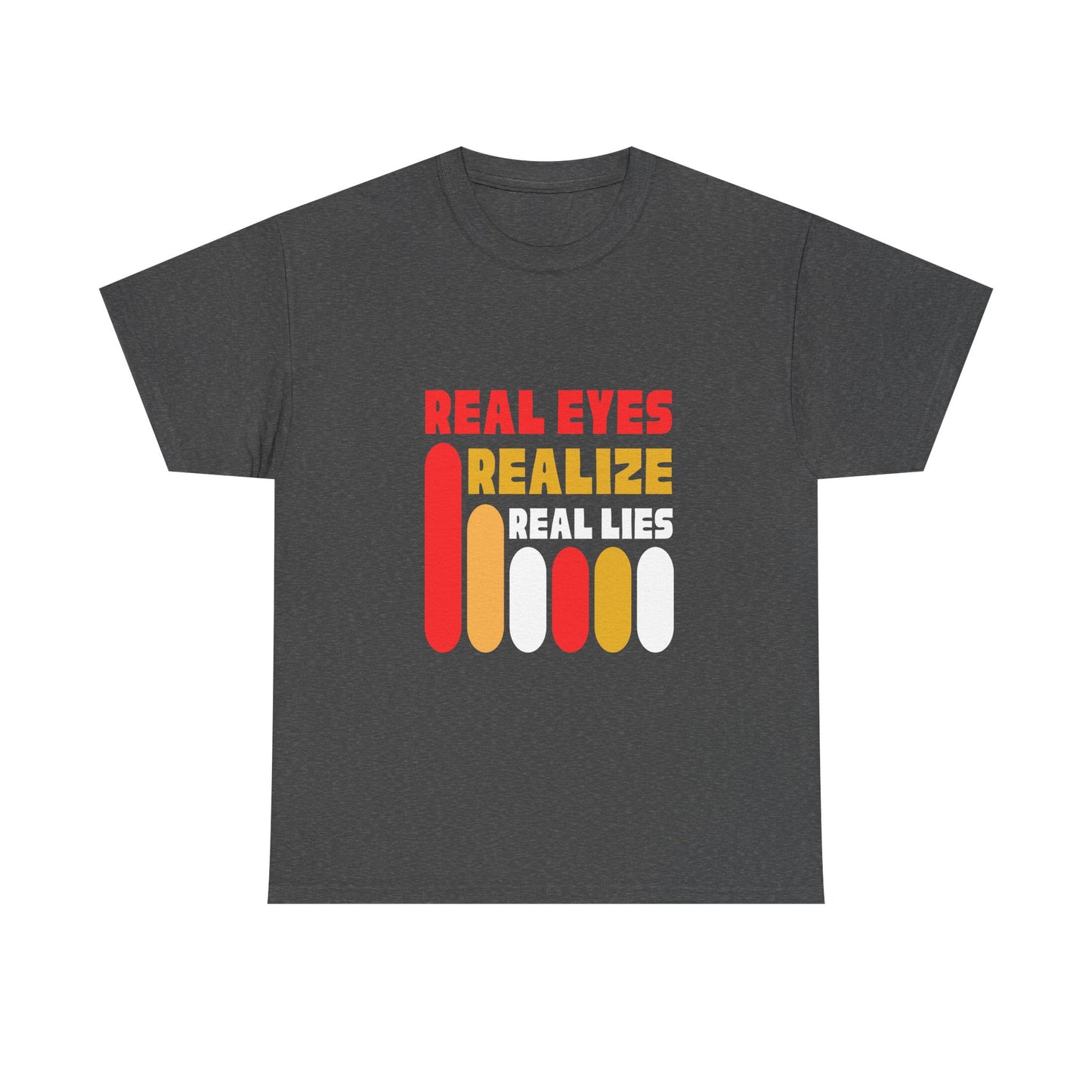 Real Eyes Realize Unisex Heavy Cotton Tee - Bold Statement Shirt