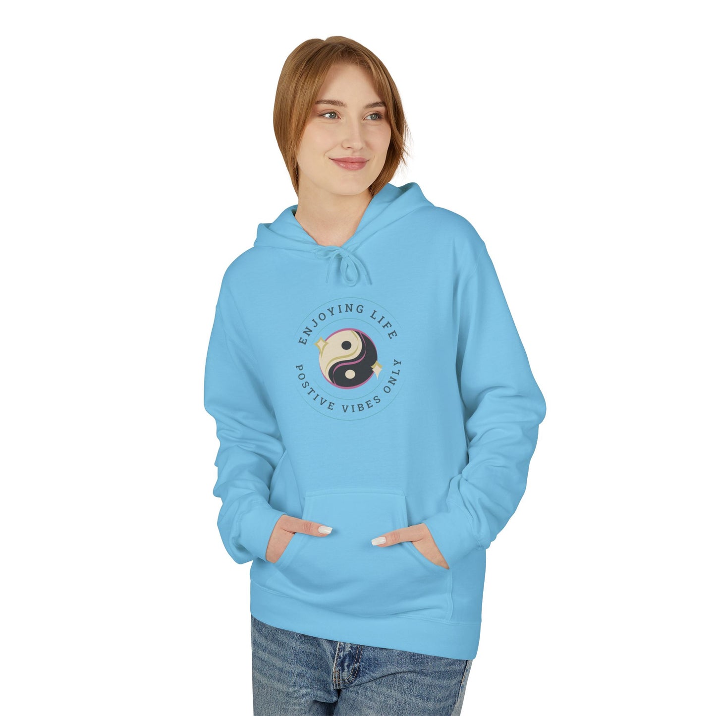 Positive Vibes Unisex Fleece Hoodie - Enjoy Life & Stay Positive