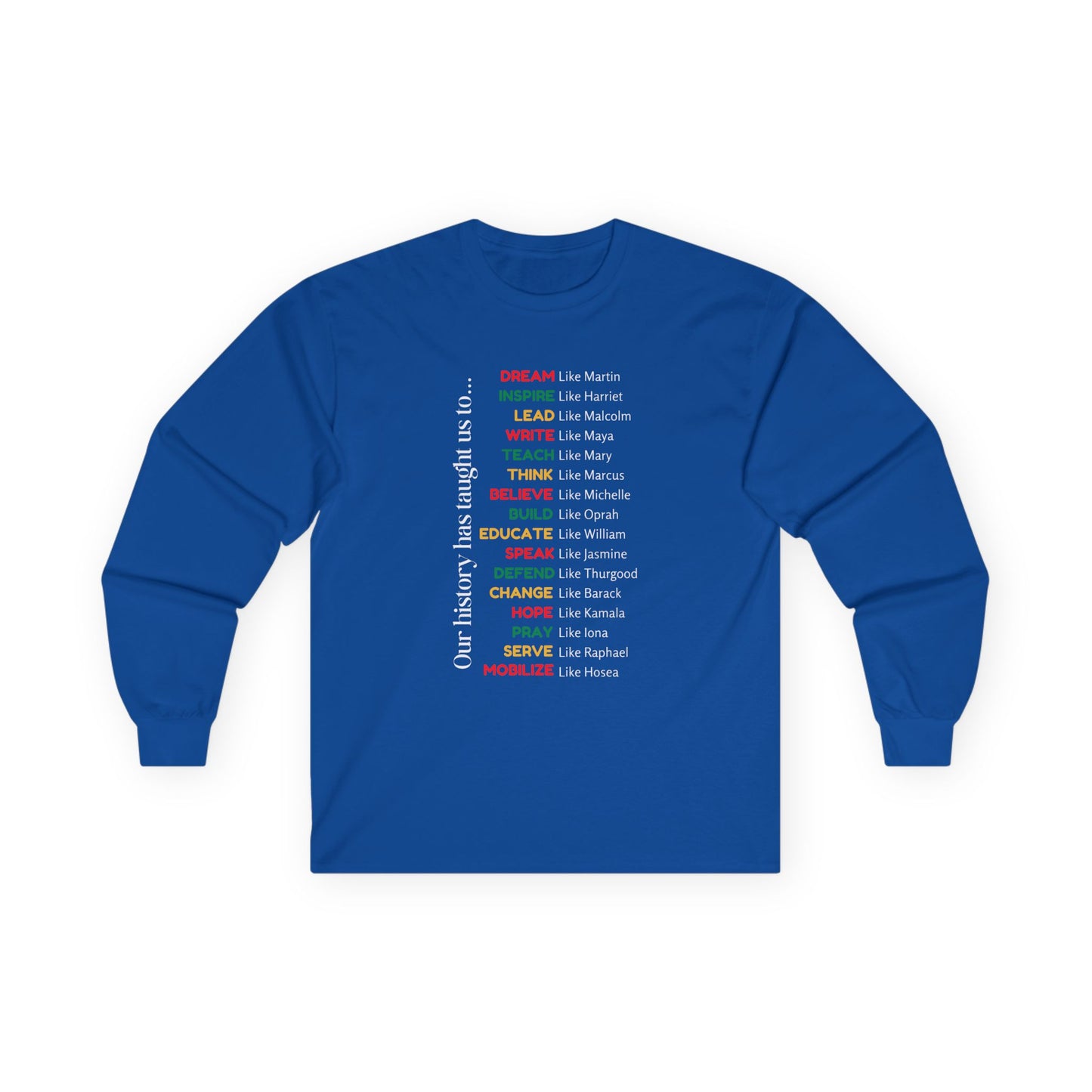 Inspirational Long Sleeve Tee for Activists and Dreamers