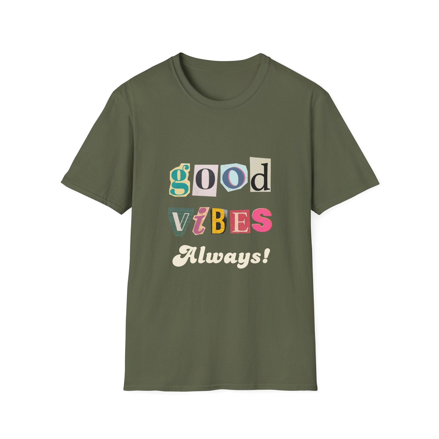 Good Vibes Always Unisex Softstyle T-Shirt | Positive Message Tee
