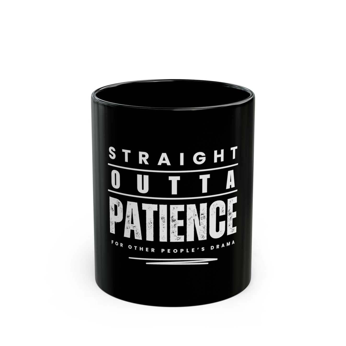 Outta Patience Black Mug (11oz, 15oz)