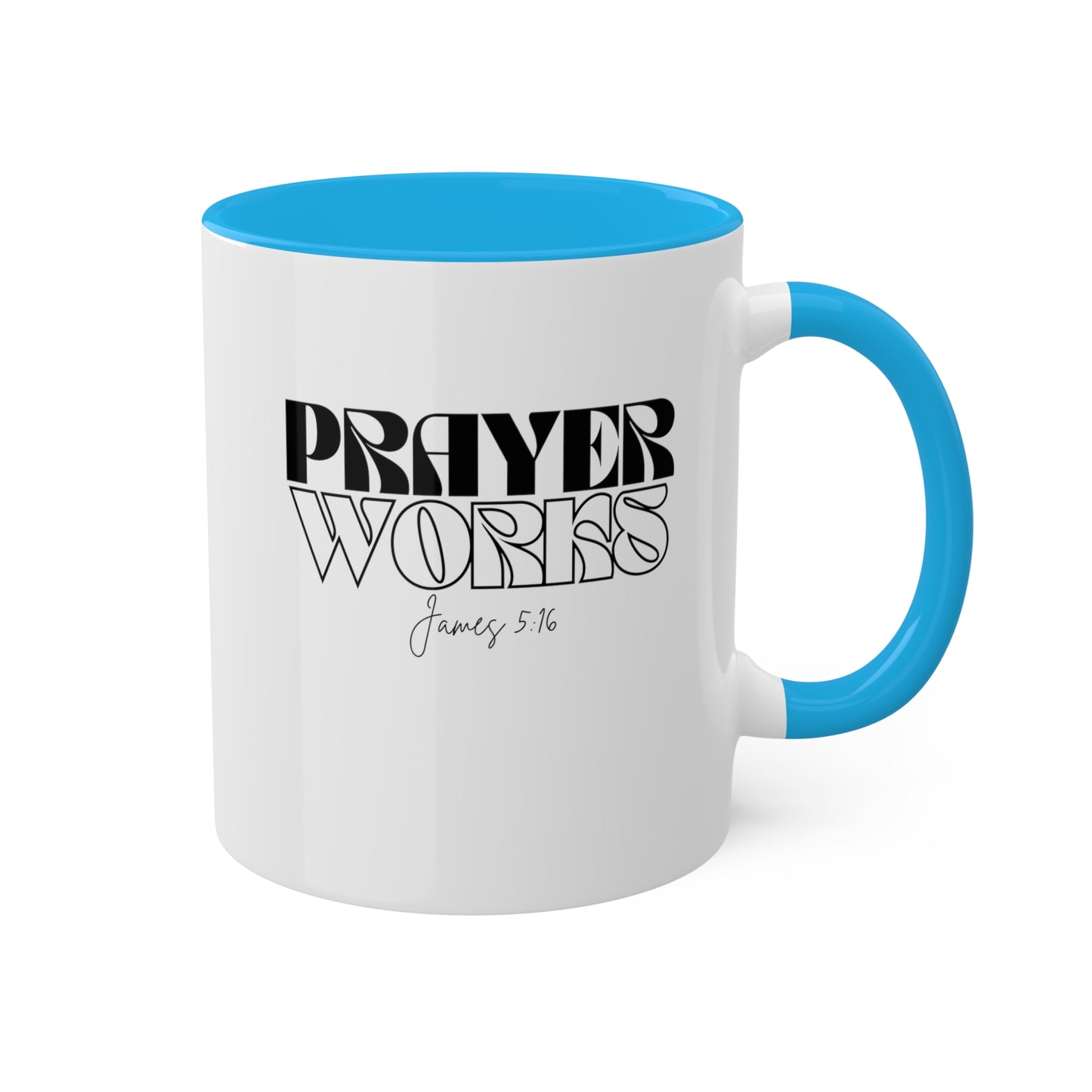 Prayers Works Colorful Mugs, 11oz