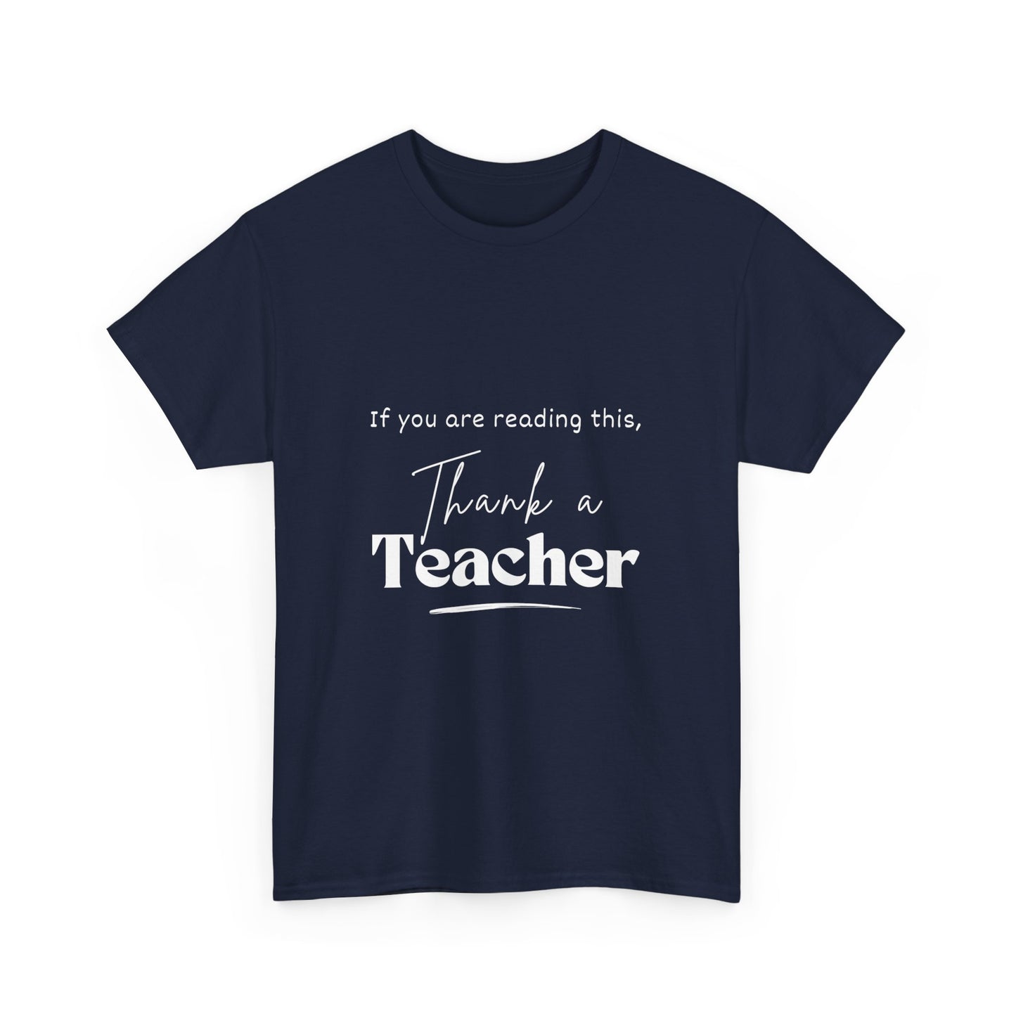 Teacher Series - Thank a Teacher Unisex Heavy Cotton Tee